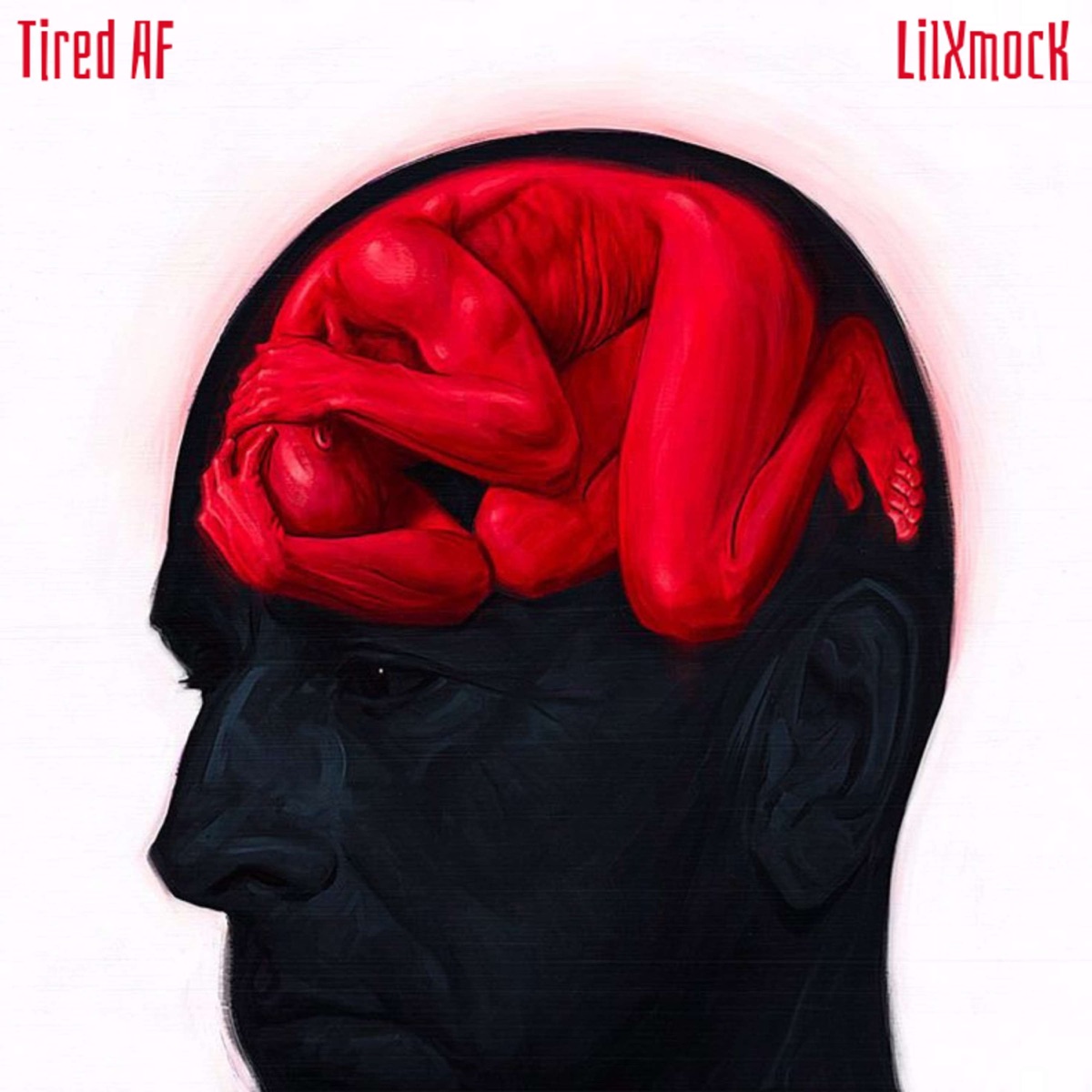 Tired AF - Single by LilXmocK album cover