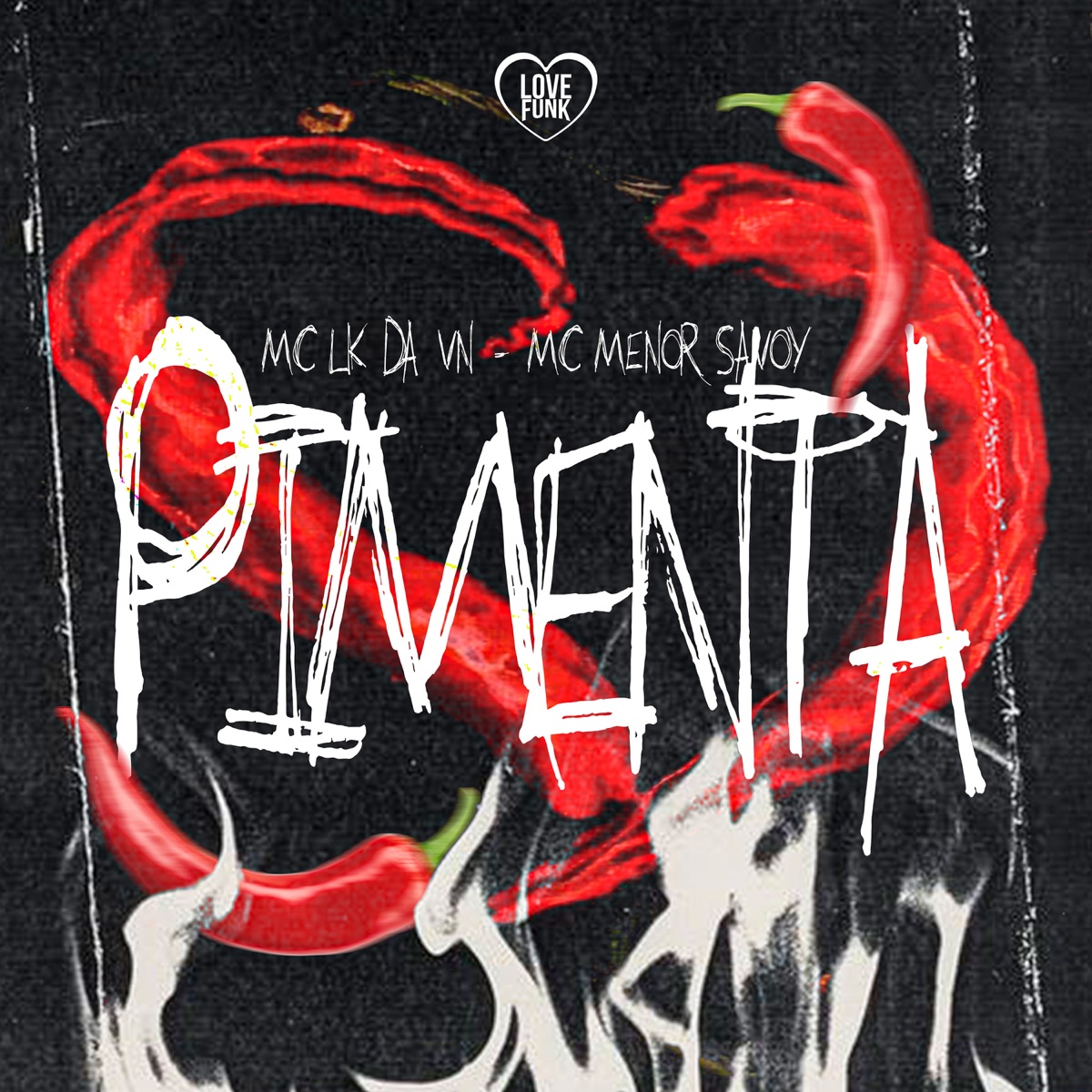 Pimenta - Single by MC LK da VN & MC MENOR SAVOY album cover