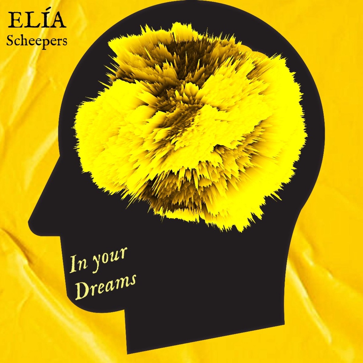 In Your Dreams - Single by Elía Scheepers album cover