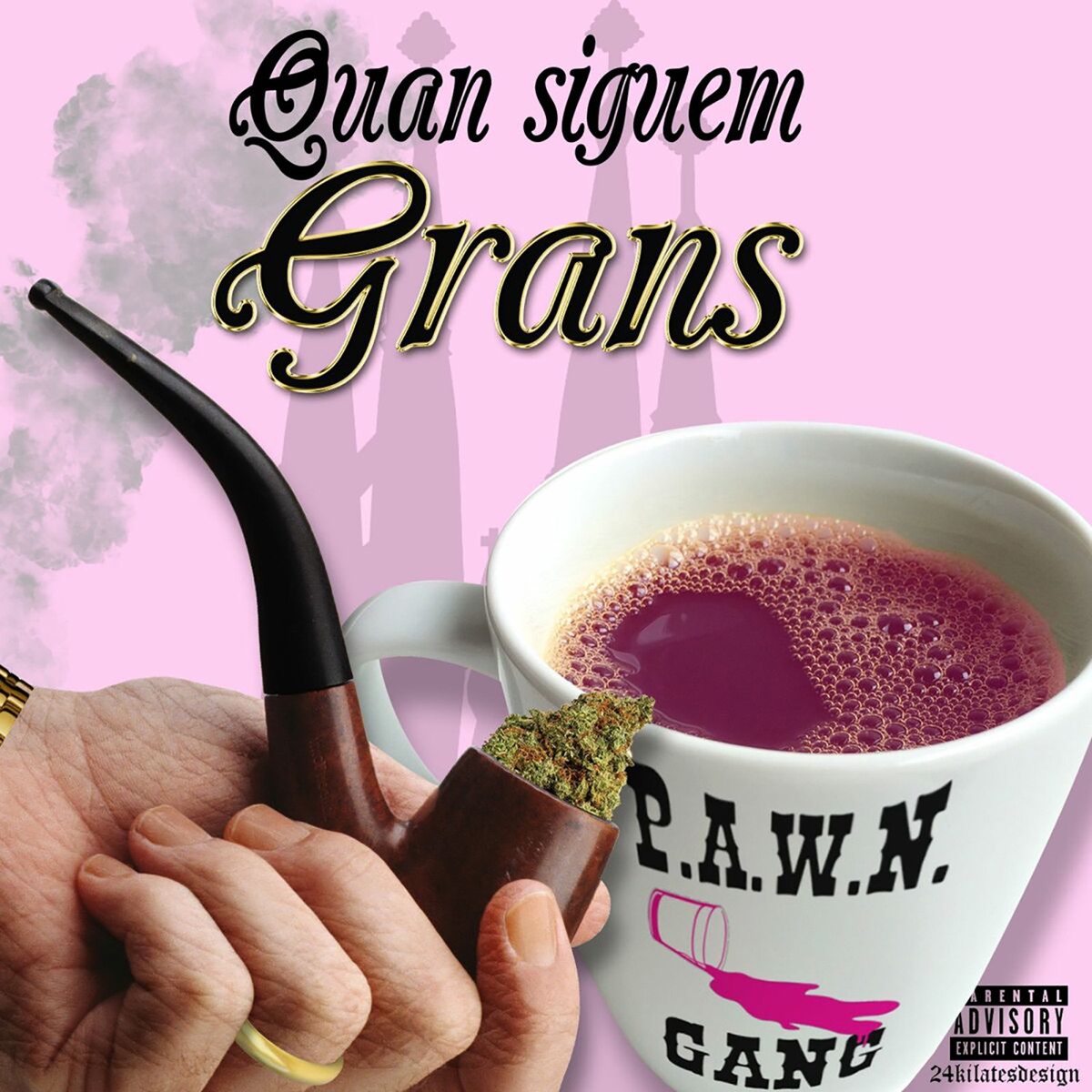 Quan Siguem Grans (feat. Yung mare, Monrra Straps, Good Jan, Lil guiu, Teuma Thug & Willfree) - Single by P.A.W.N. Gang album cover