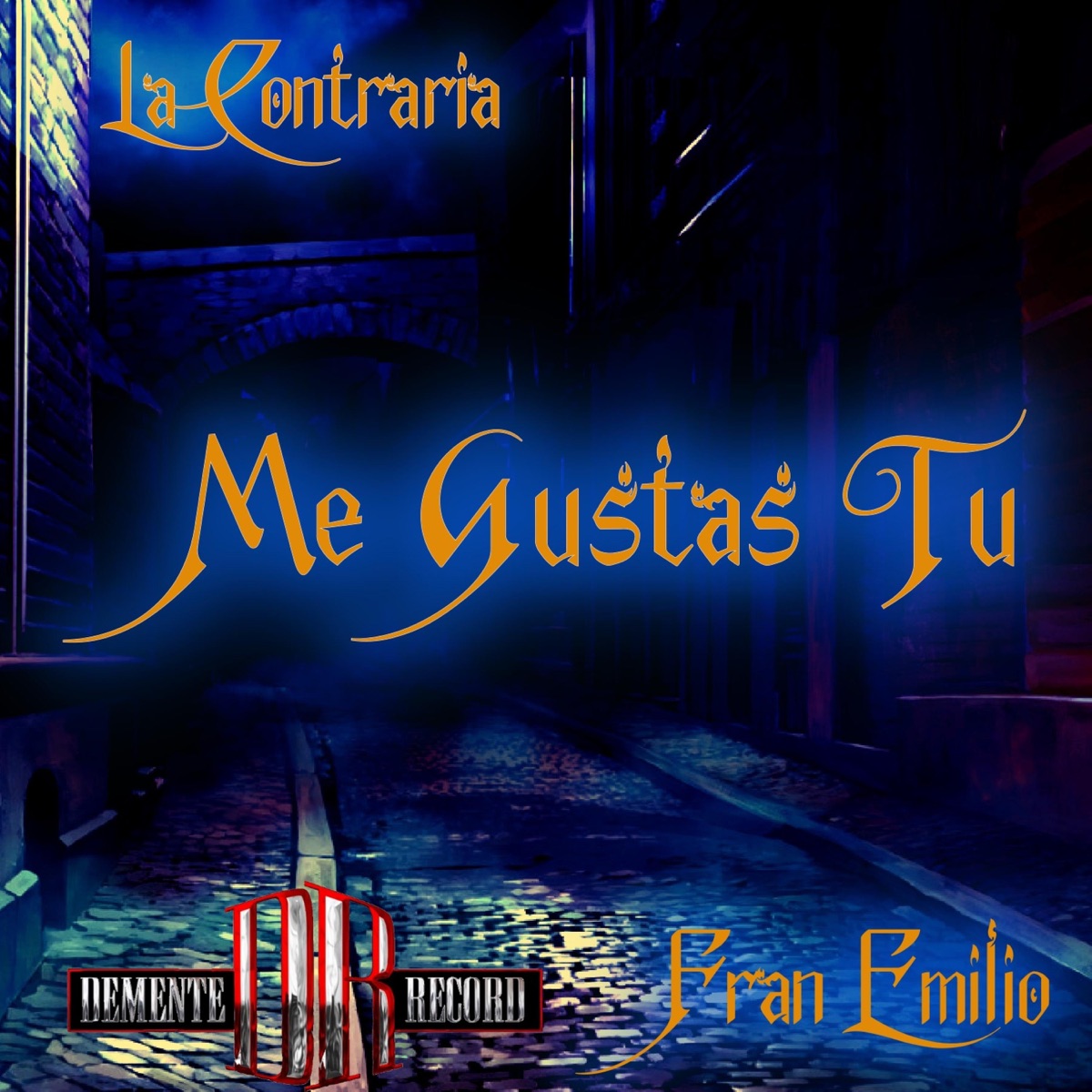 Me Gustas Tu - Single by La Contraria album cover