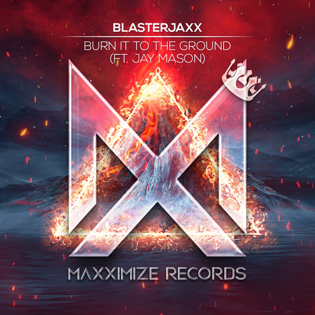 Burn It To The Ground (feat. Jay Mason) - Single by Blasterjaxx album cover