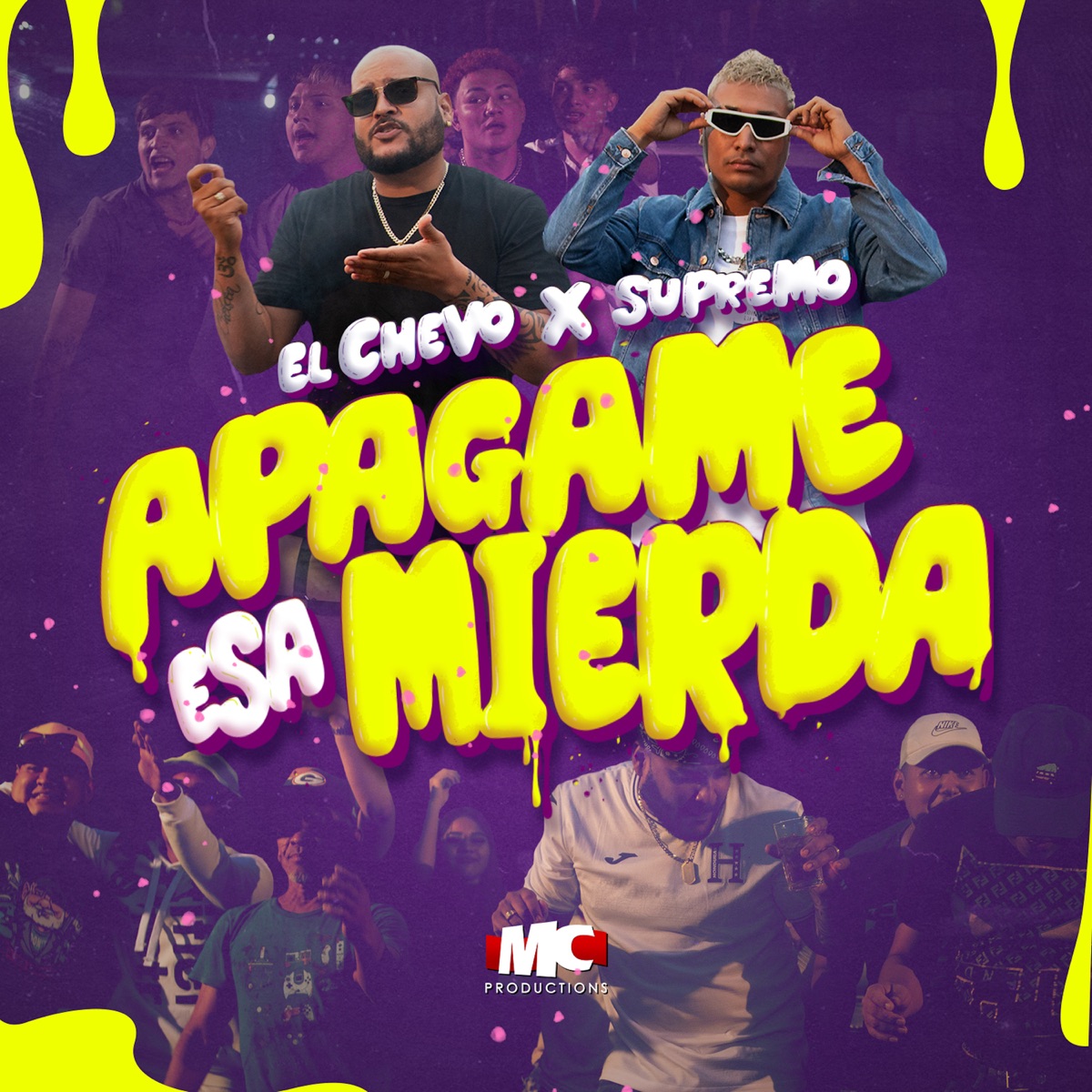 Apagame Esa Mierda - Single by El Chevo & Supremo album cover