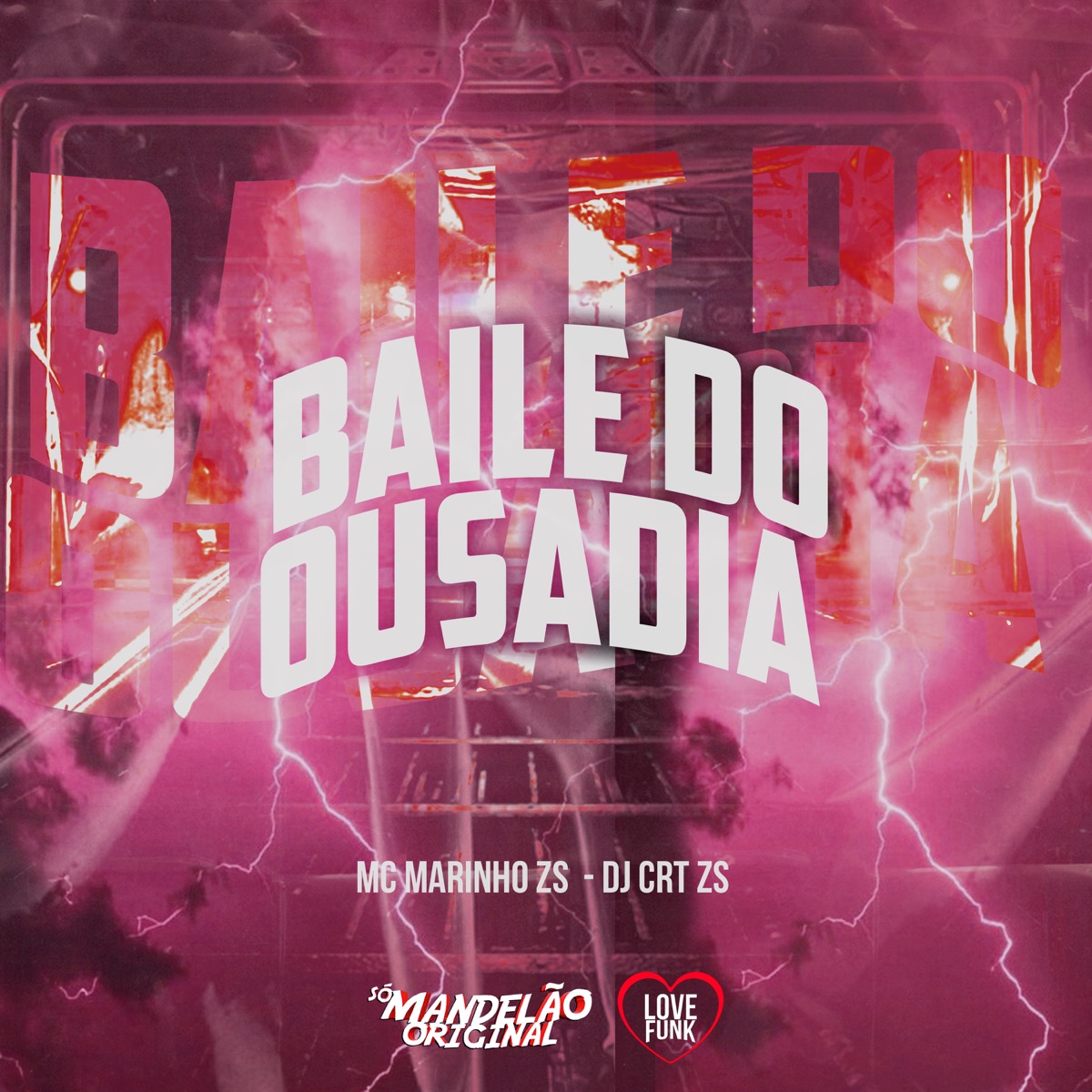 Baile do Ousadia - Single by MC MARINHO ZS & DJ CRT ZS album cover