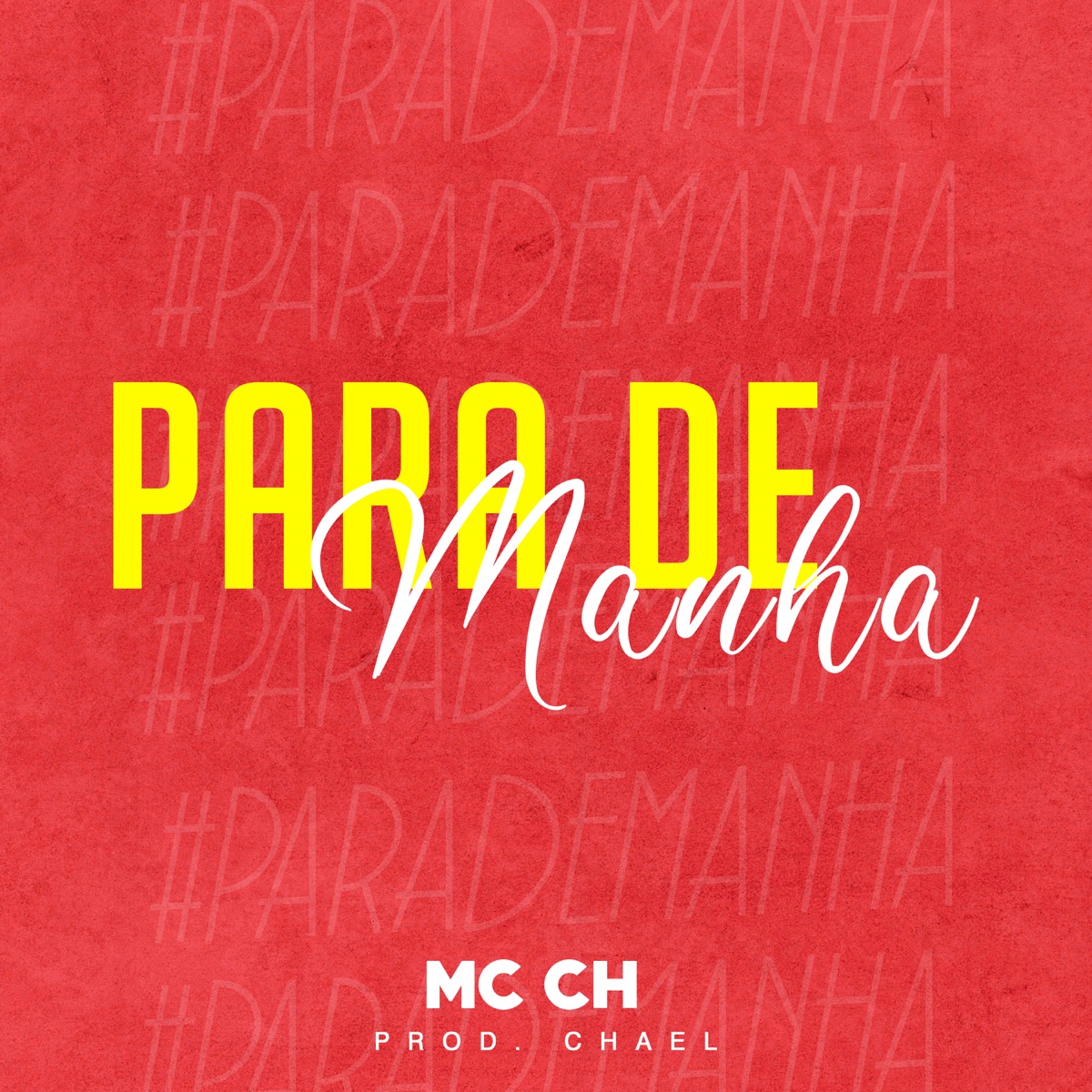 Para de manhã - Single by MC CH album cover