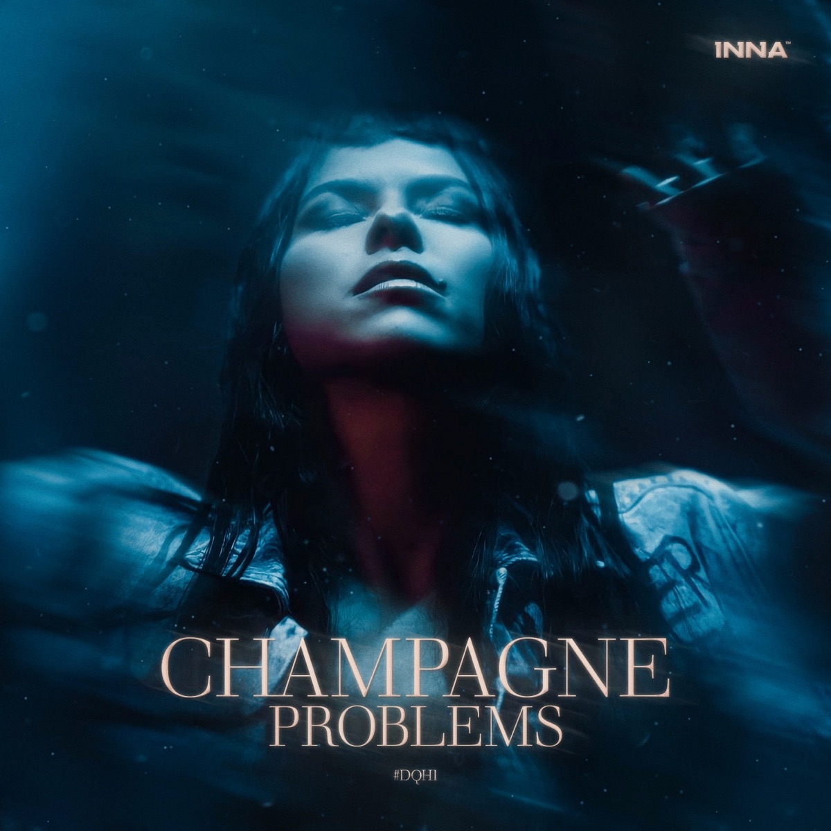 Champagne Problems #DQH1 by Inna album cover