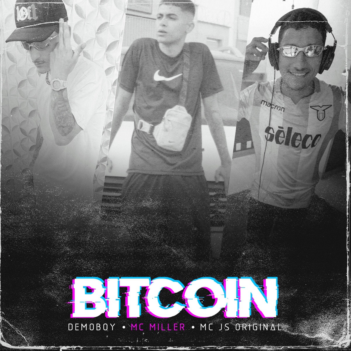 Bitcoin (feat. Aluado & Leo Square) - Single by Demoboy, Mc Miller & MC JS Original album cover
