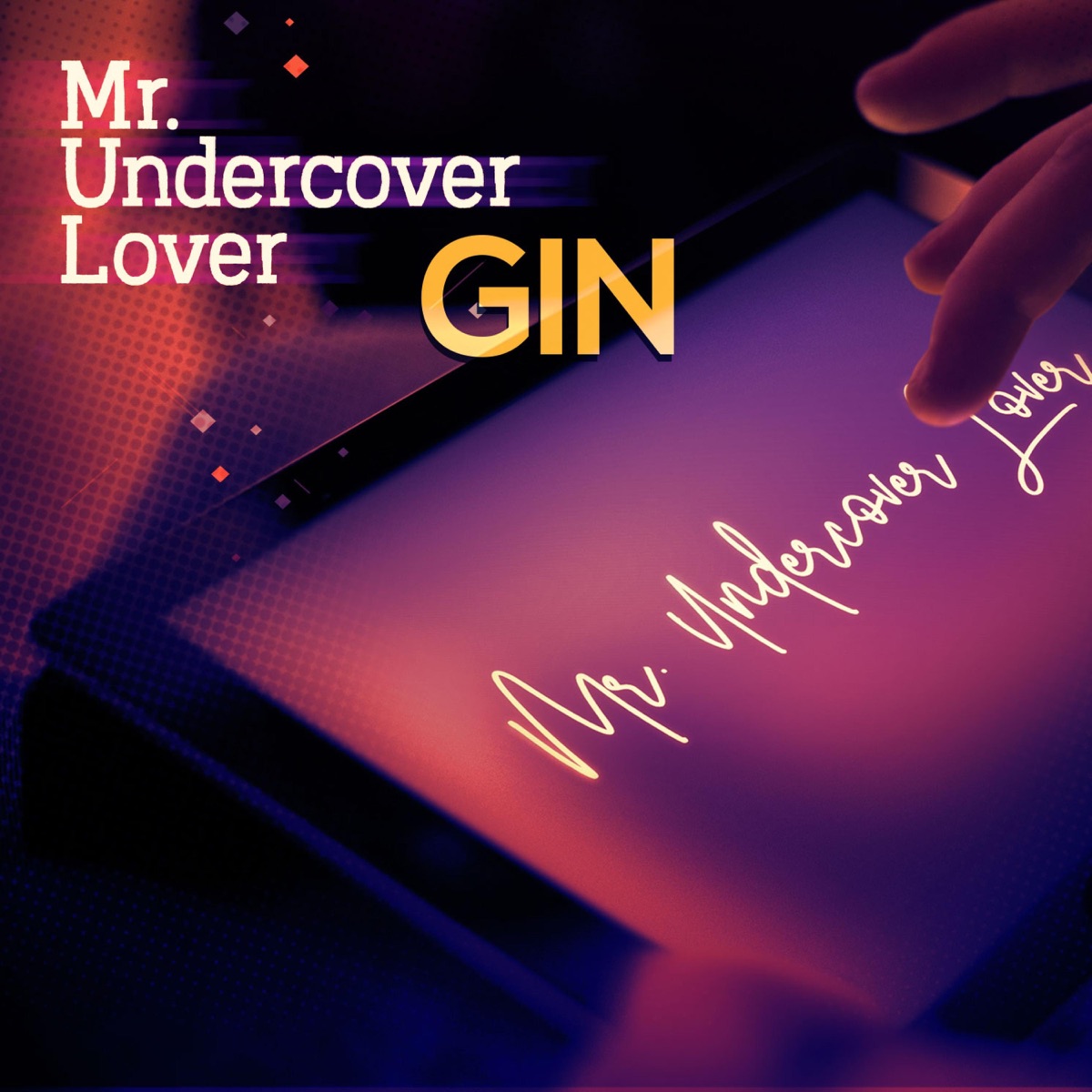 Mr. Undercover Lover - Single by Gin album cover