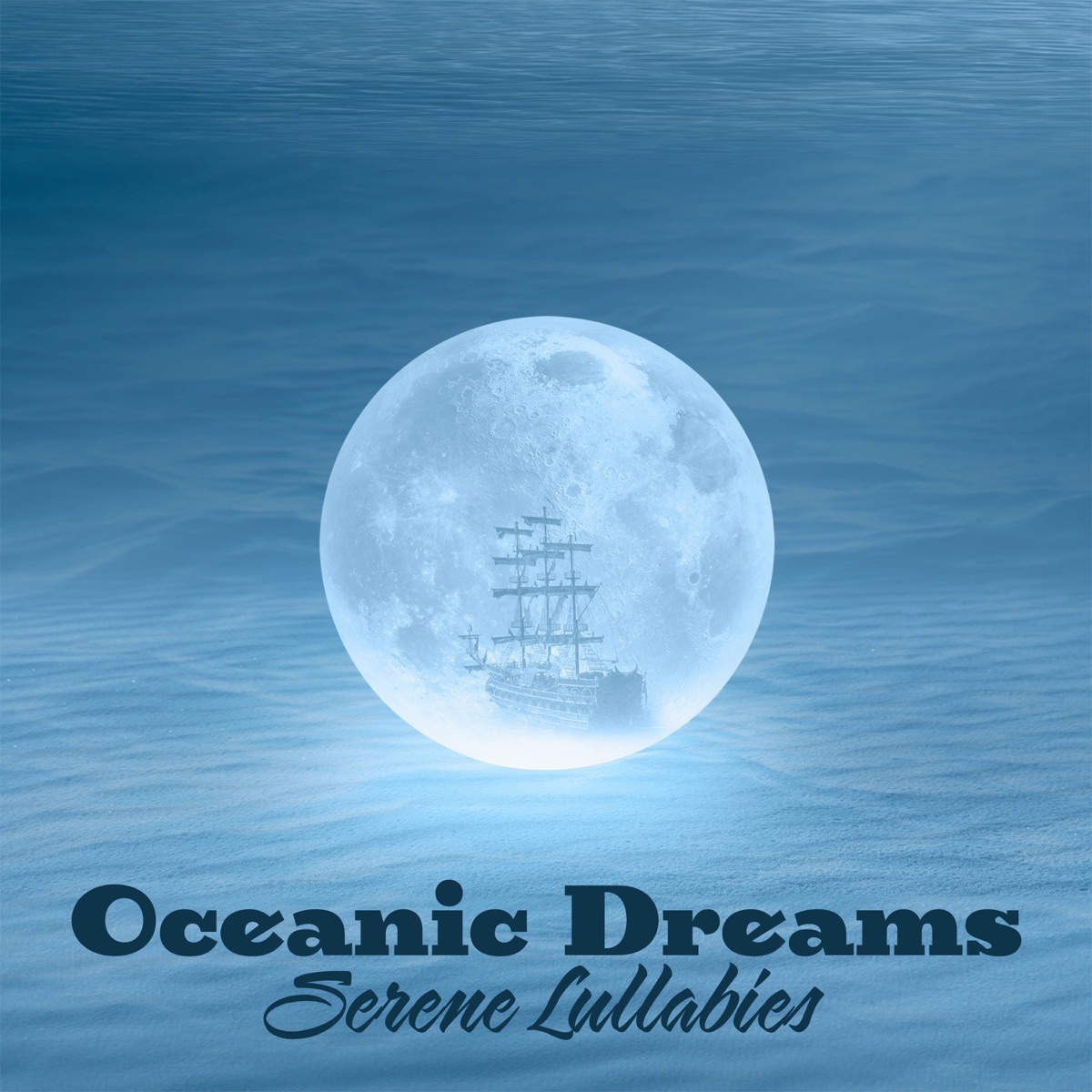 Oceanic Dreams: Serene Lullabies for Restful Sleep, Nursery Rhythms to Drift into Sweet Dreams by Baby Lullabies Music Land & Sleep & Dream Music Academy album cover