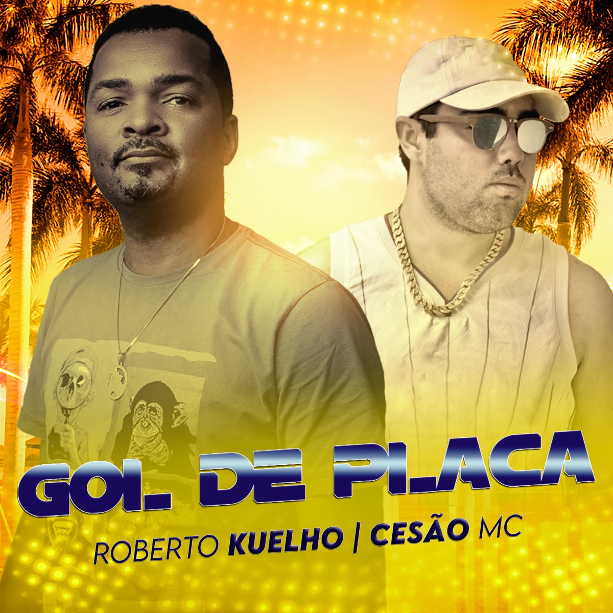 Gol de Placa - Single by Roberto Kuelho & Cesao Mc album cover