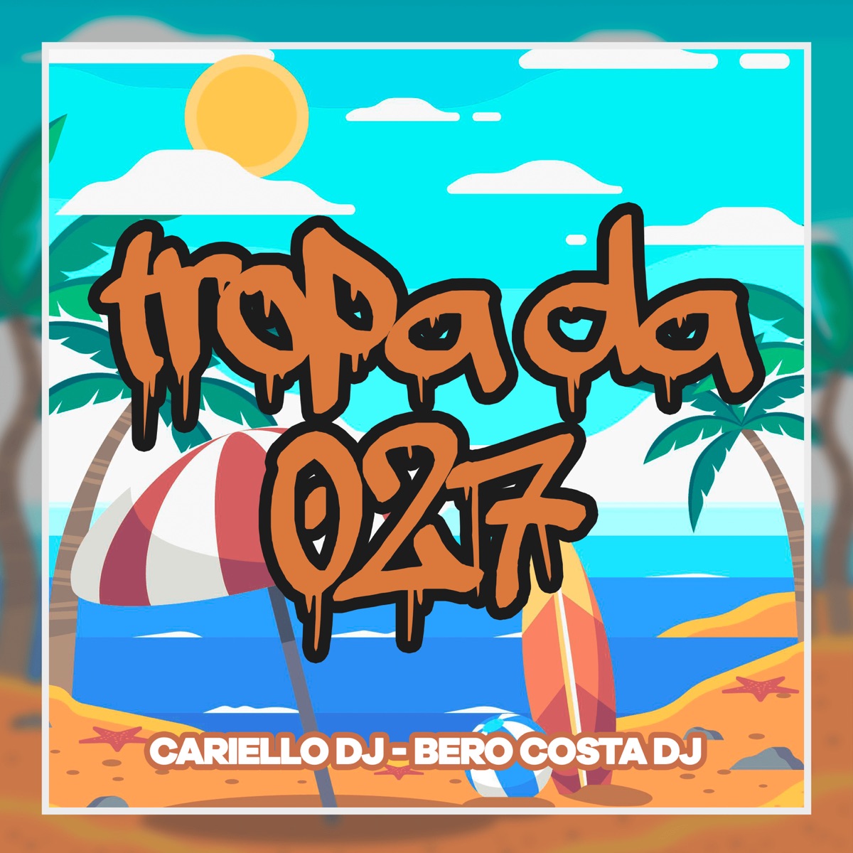 Tropa Da 027 - Single by Bero Costa DJ & Cariello Dj album cover