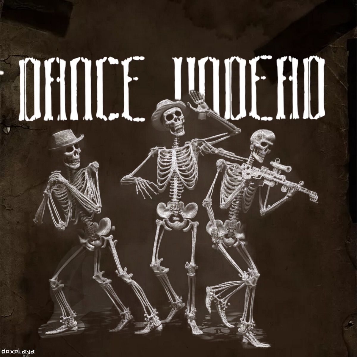Dance Undead - Single by doxplaya album cover