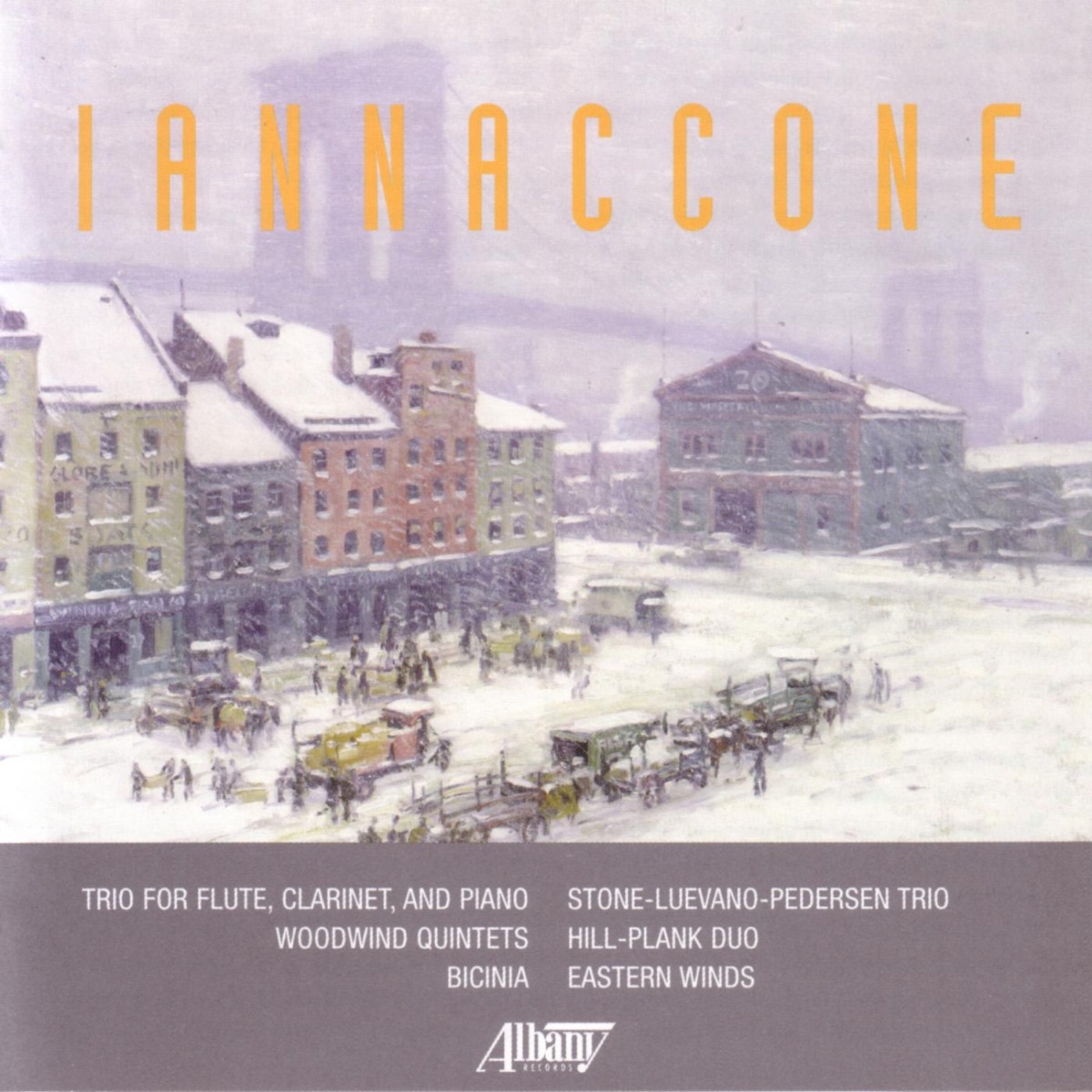 Iannaccone: Trio for Flute, Clarinet, and Piano - Woodwind Quintets - Bicinia by Eastern Wind Symphony, Hill-Plank Duo & Stone-Luevano-Pedersen Trio album cover