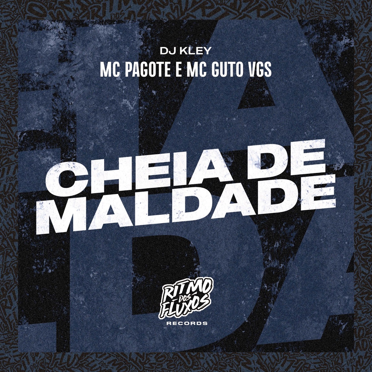 Cheia de Maldade - Single by MC Guto VGS, DJ Kley & MC Pagote album cover