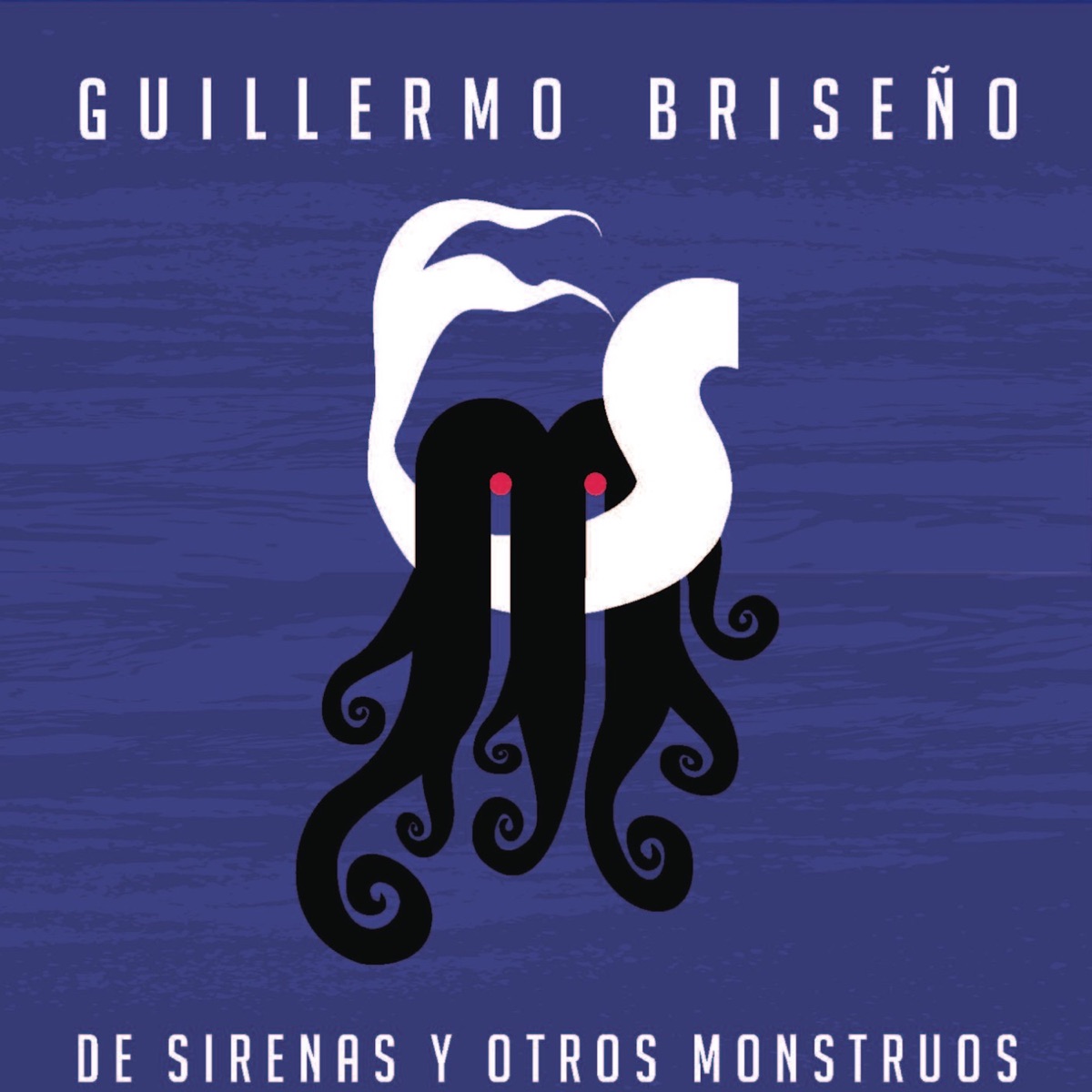 De Sirenas y Otros Monstruos by Guillermo Briseño album cover