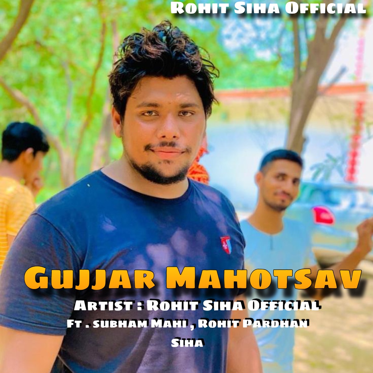 Gujjar Mahotsav (feat. Subham Mahi, Rohit Pardhan Siha) - Single by Rohit Siha Official album cover