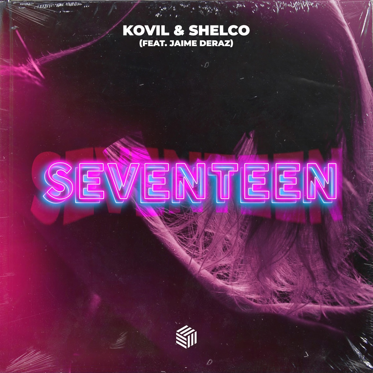 Seventeen (feat. Jaime Deraz) - Single by Kovil & Shelco album cover