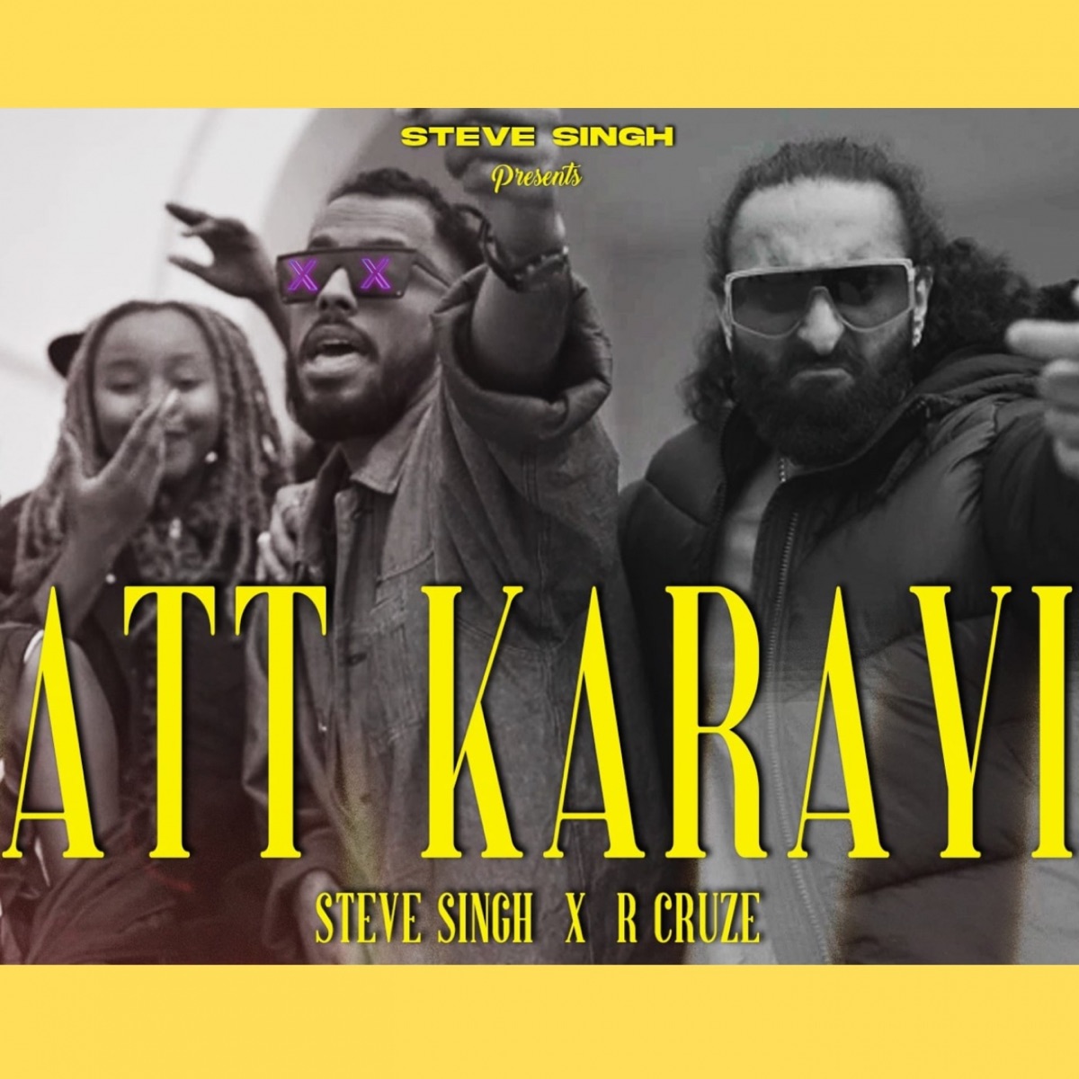 ATT KARAYI - Single by R Cruze & Steve Singh album cover