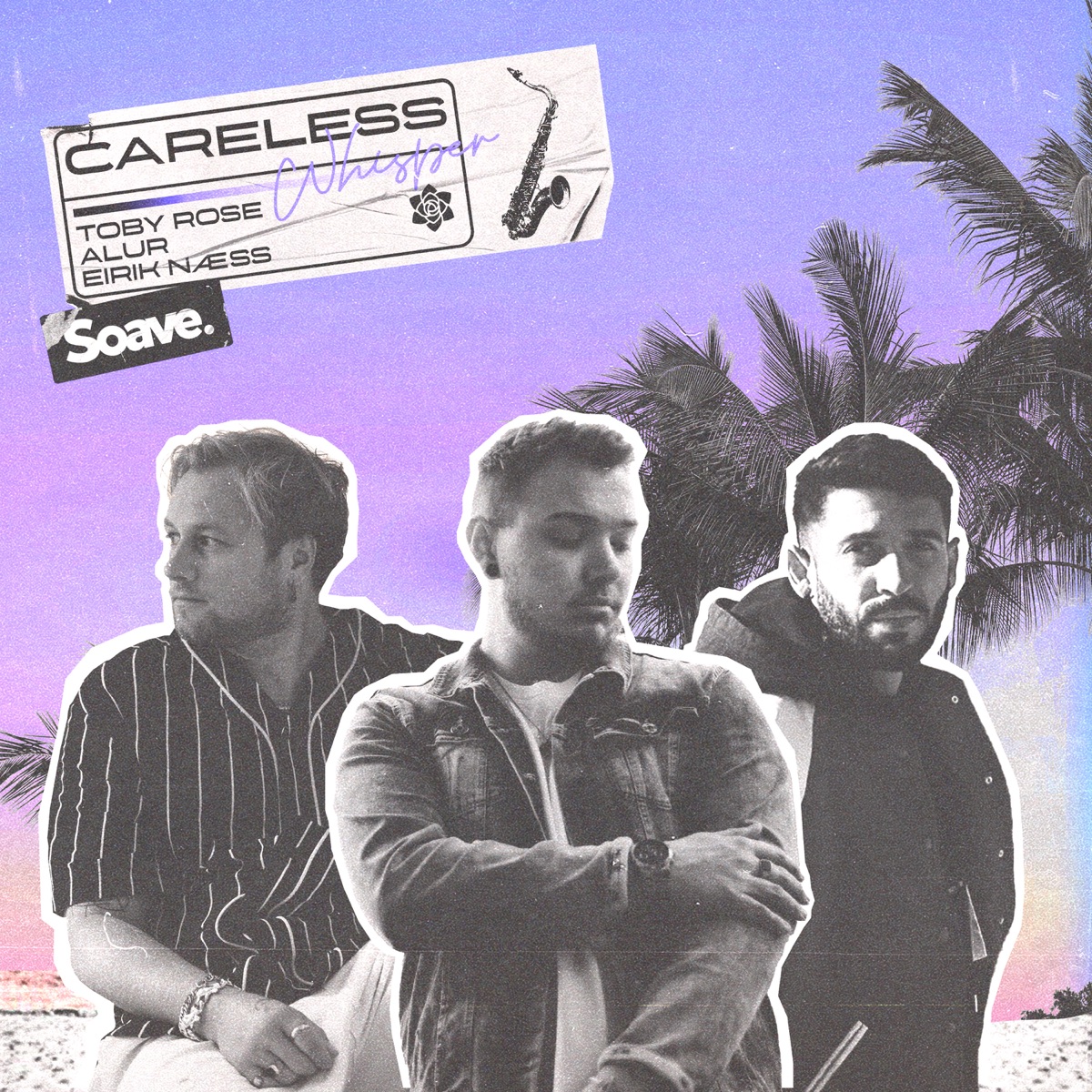 Careless Whisper - Single by Toby Rose, ALUR & Eirik Naess album cover