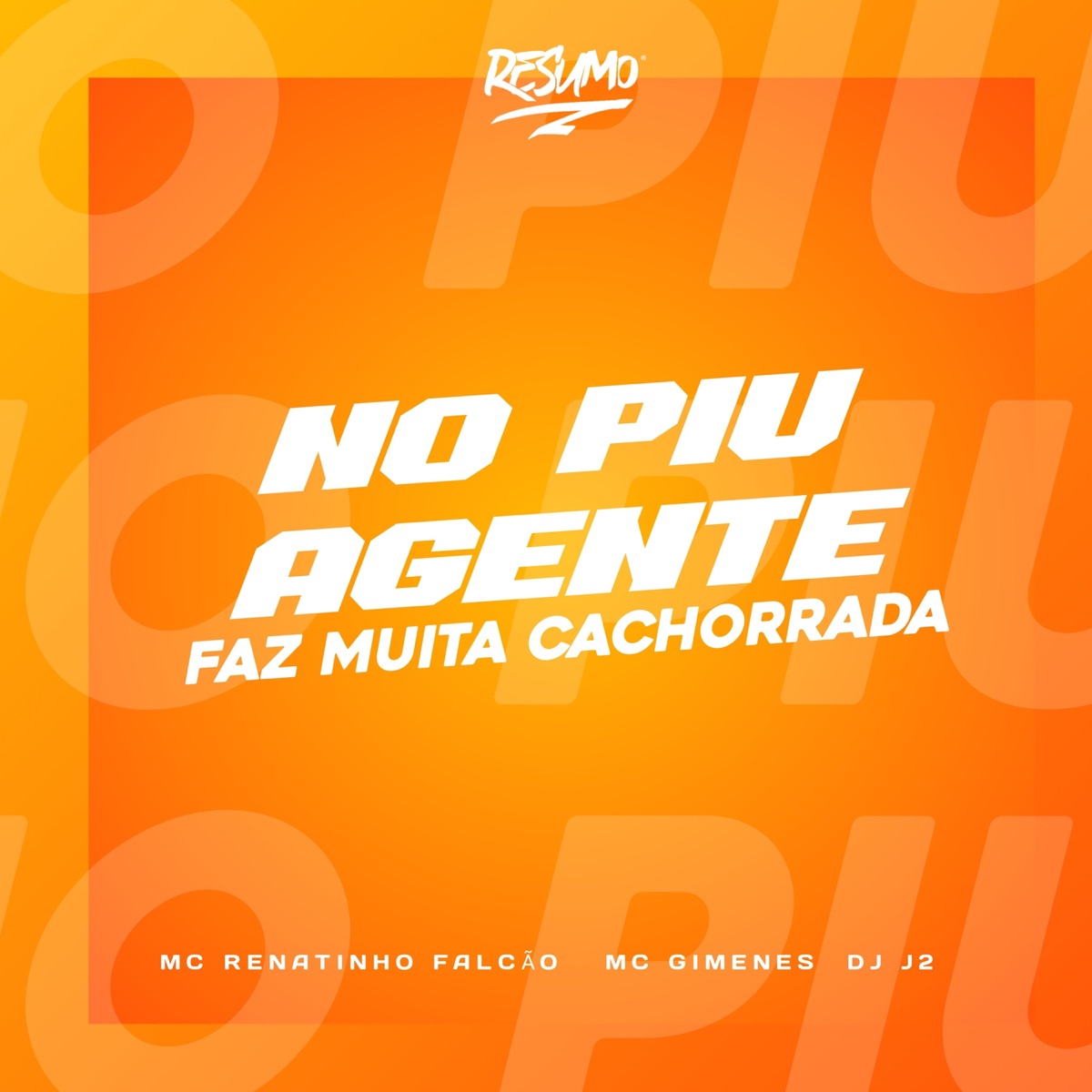 No Piu Agente Faz - Single by Mc Gimenes, MC Renatinho Falcão & DJ J2 album cover