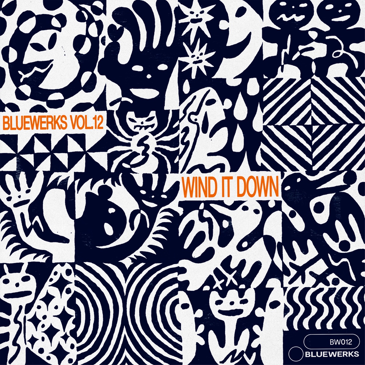 Bluewerks Vol. 12: Wind It Down by Bluewerks & [bsd.u] album cover