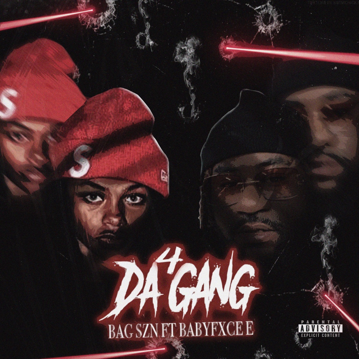 4 Da Gang (feat. Babyfxce E) - Single by BAG SZN album cover artwork