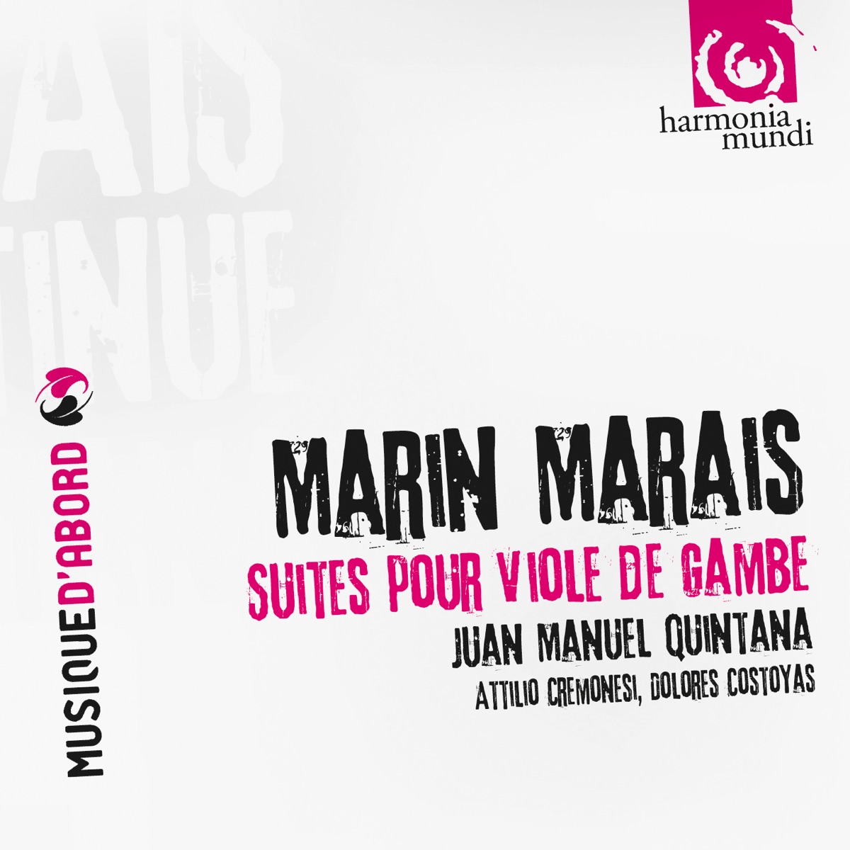Marais: Suites pour Viole de Gambe et Basse Continue by Attilio Cremonesi, Dolores Costoyas & Juan Manuel Quintana album cover