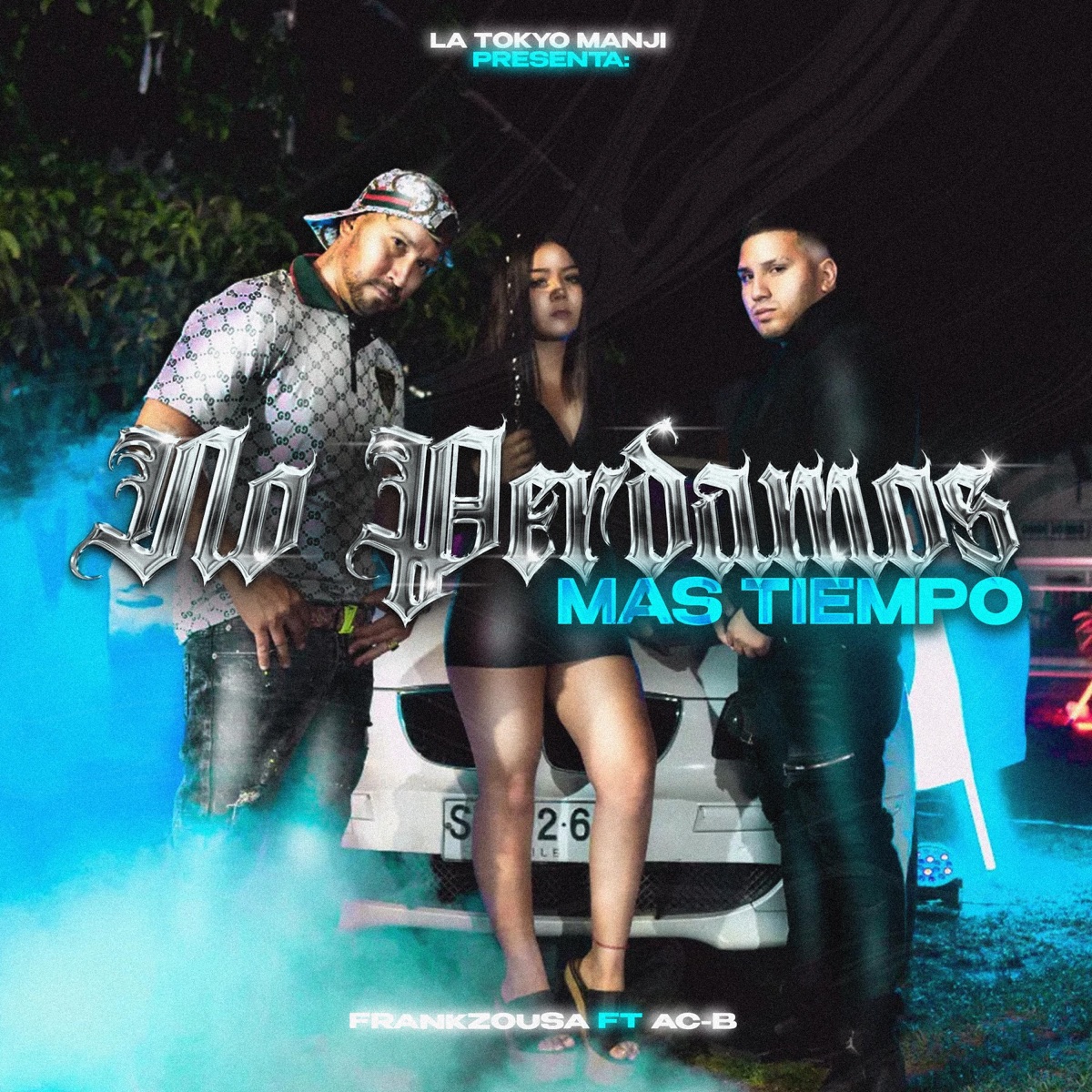 NO PERDAMOS MAS TIEMPO (feat. A c-B) - Single by Frank Zousa & ACB album cover