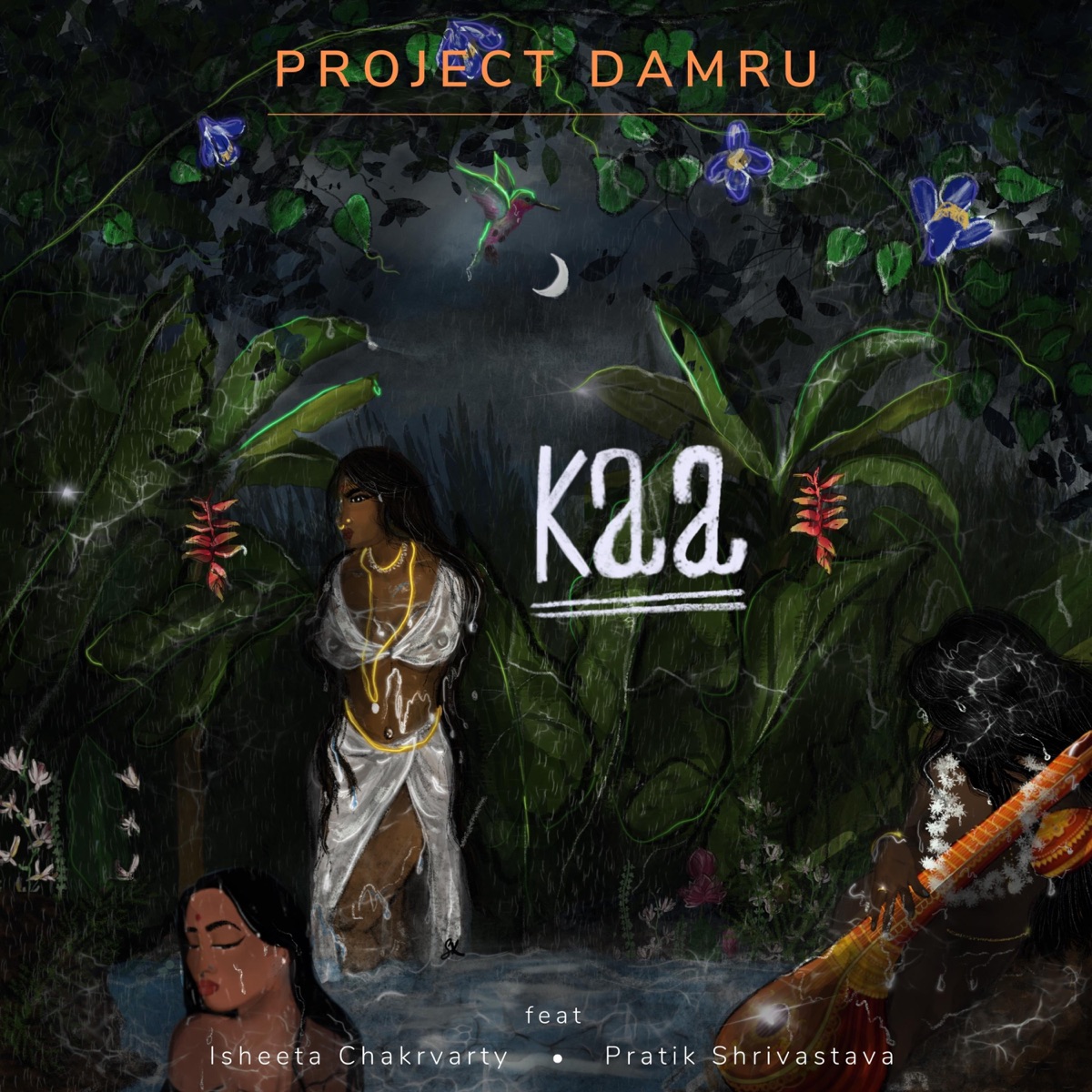 Kaa - Single by Project Damru, Isheeta Chakrvarty & Pratik Shrivastava album cover