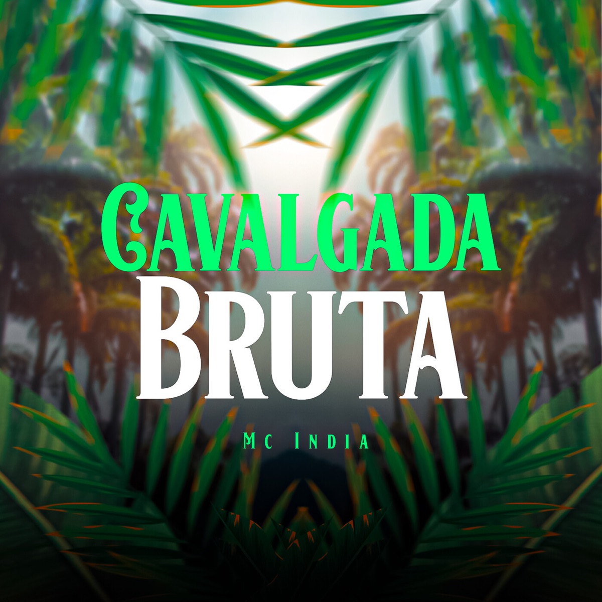 Cavalgada Bruta - Single by Mc India & Dj Jb Mix album cover