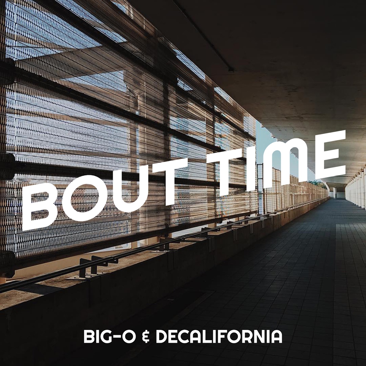 Bout Time - Single by Big-O & Decalifornia album cover