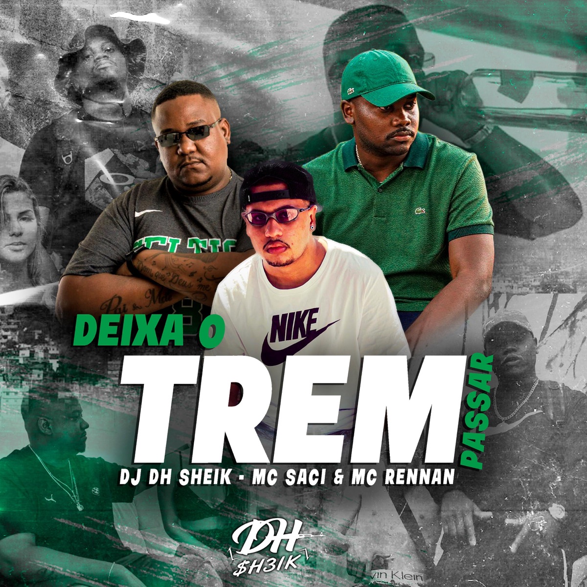 DJ DH SHEIK (DEIXA O TREM PASSAR) - Single by DJ DH SHEIK album cover