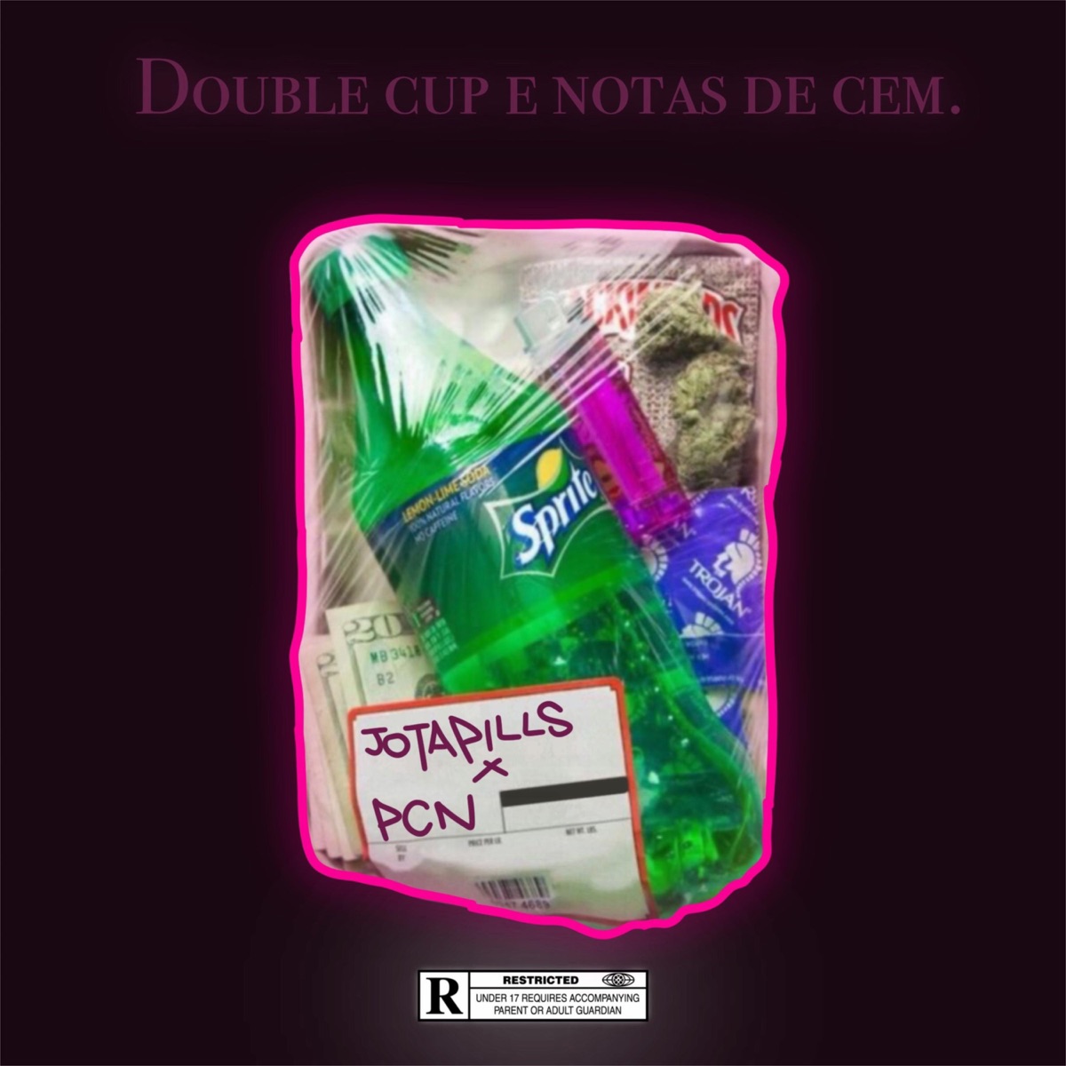 Double cup e notas de cem (feat. PCN boladão & prodbyxbs) - Single by JotaPills album cover