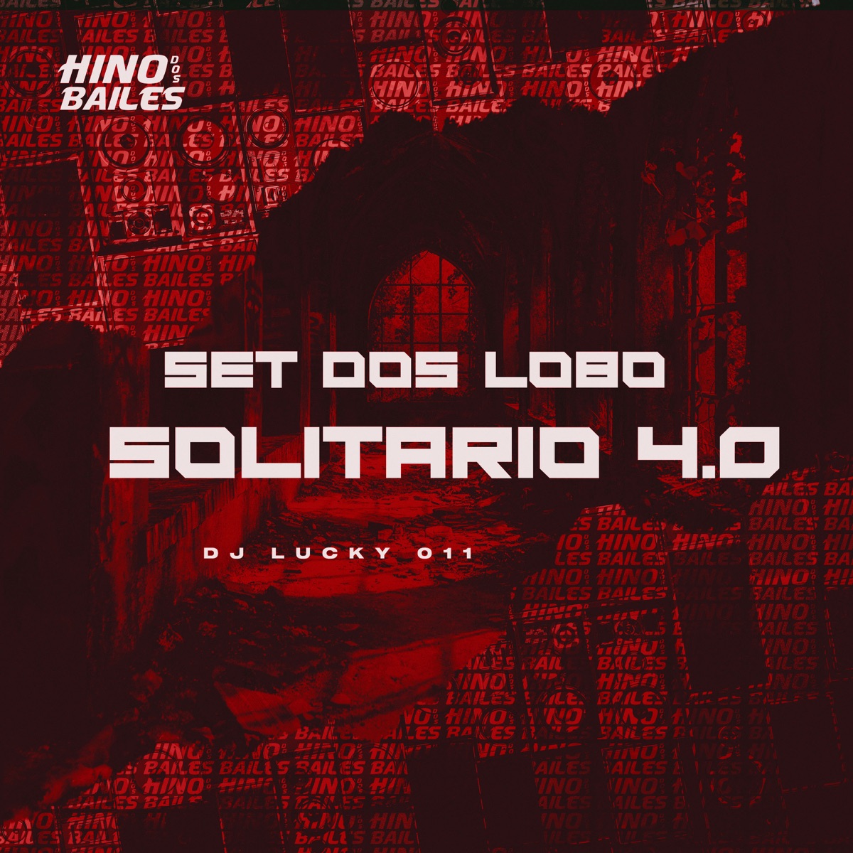 Set dos Lobo Solitário 4.0 - Single by DJ LUCKY 011 album cover