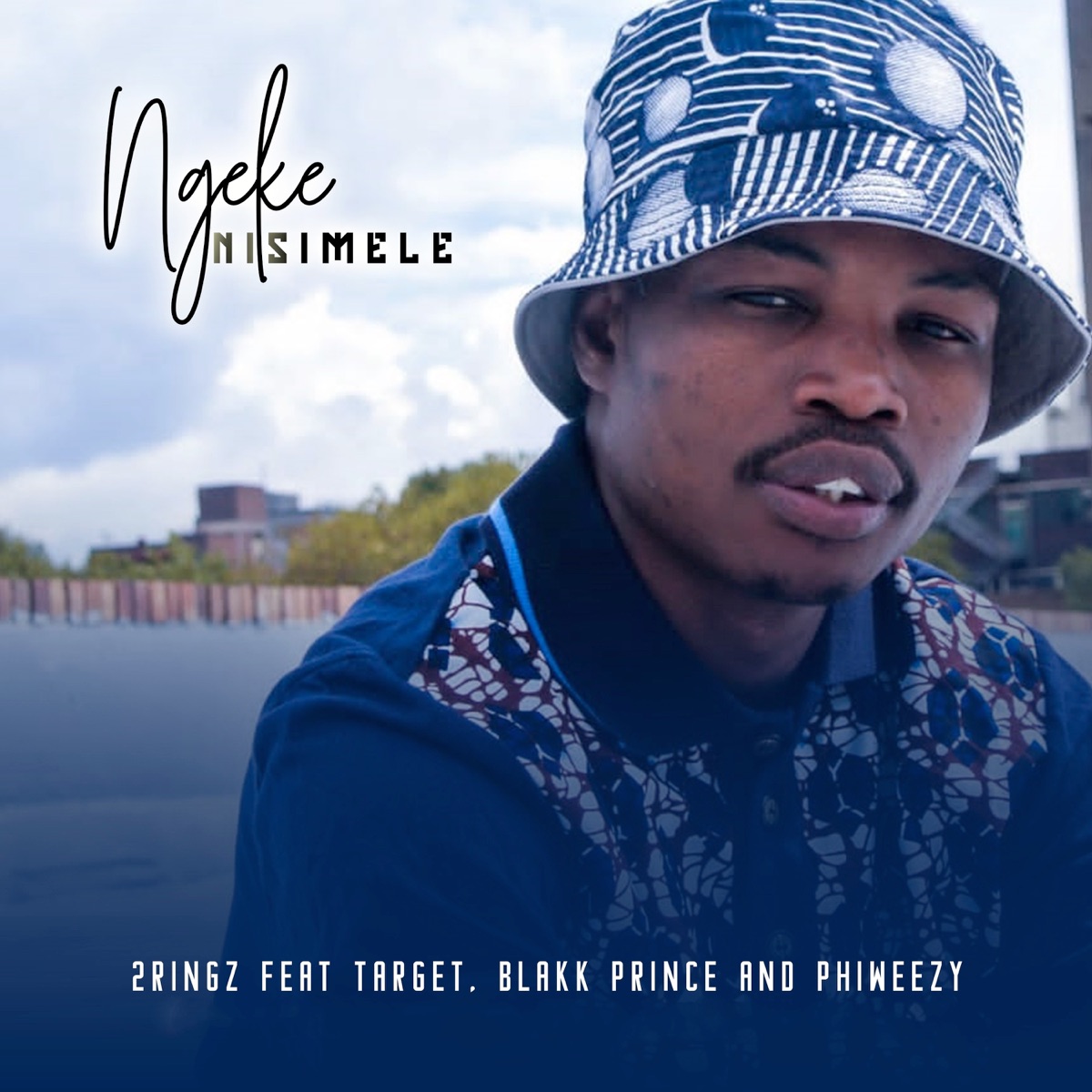 Ngeke Nisimele (feat. Target, Blakk Prince & Phiweezy) - Single by 2Ringz album cover