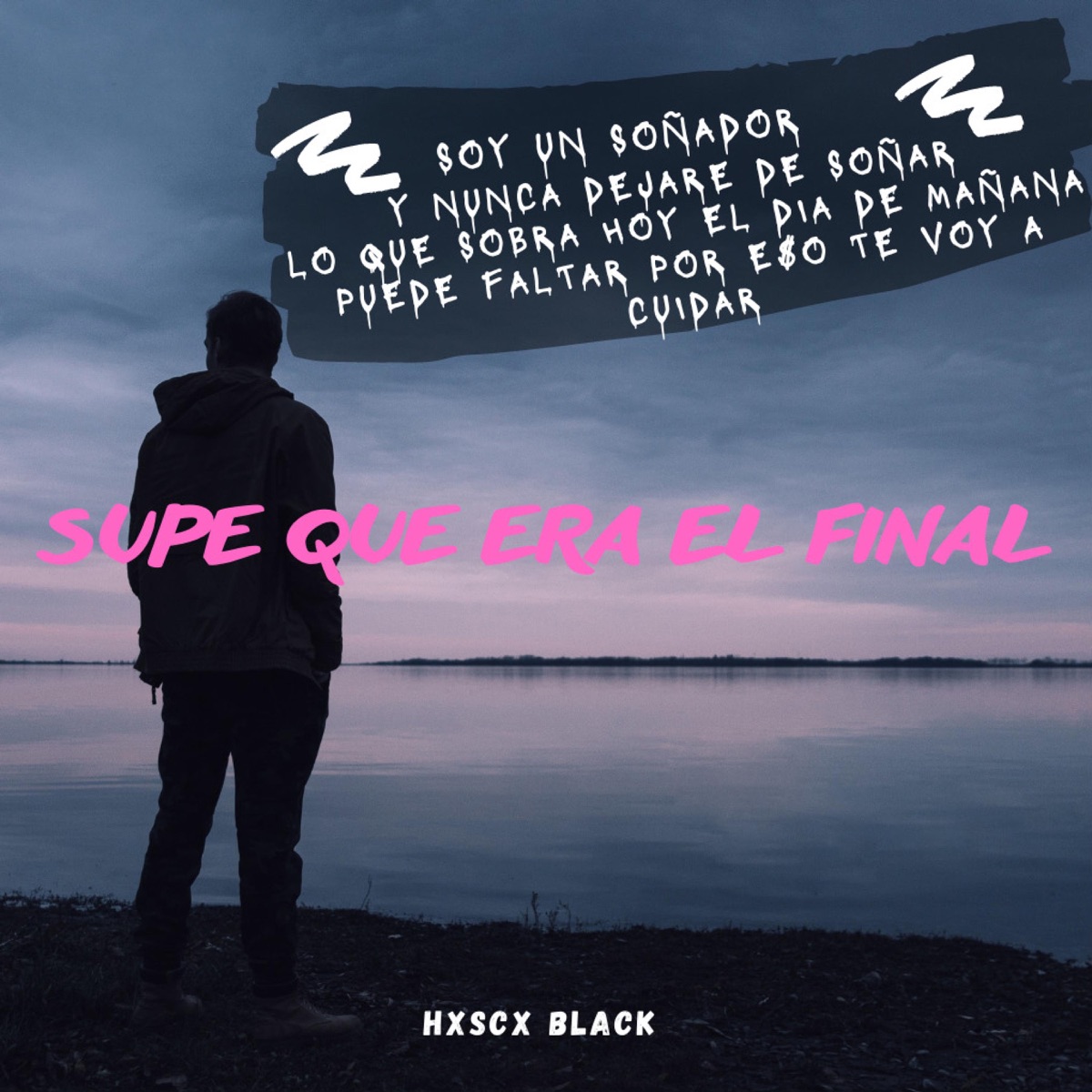 SUPE QUE ERA EL FINAL - Single by Crudo Edén & Hxscx Black album cover