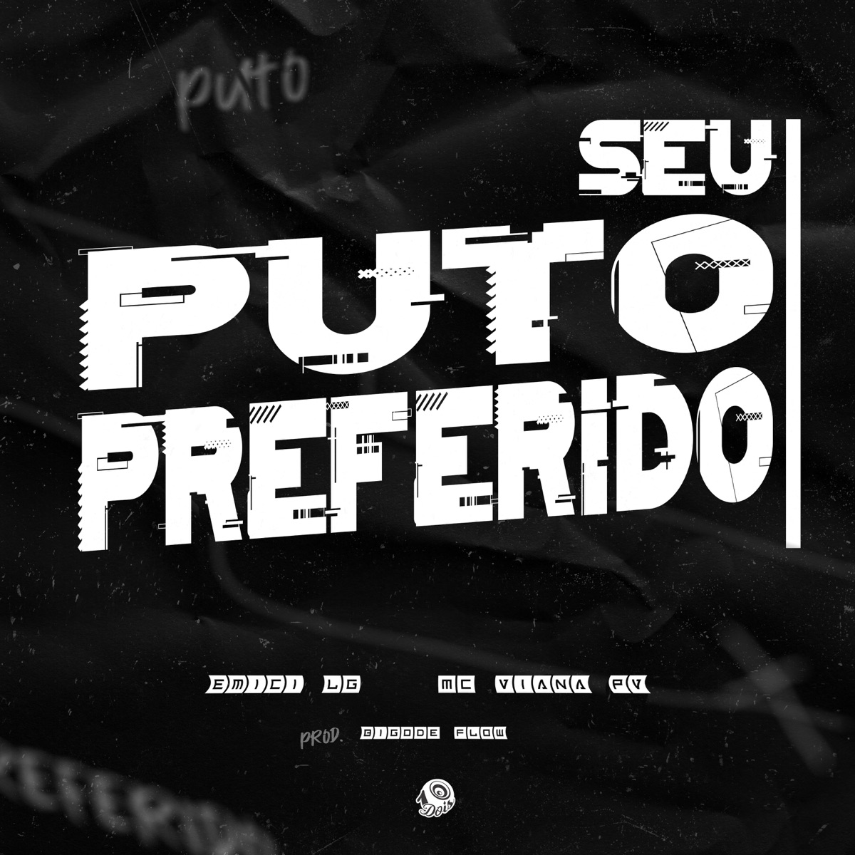 Seu P**o Preferido - Single by Emici LG, Mc Viana Pv & Bigode Flow album cover