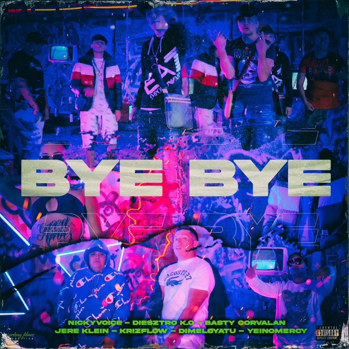 Bye Bye (feat. Nickyvoice, Diesztro K.O, Kriz Flow & Dimeloyatu) - Single by Basty Corvalan, Jere Klein & Yeinomercy album cover