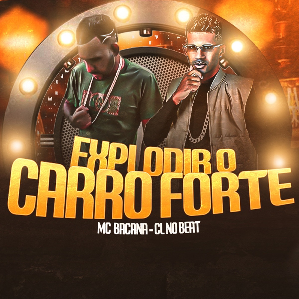 Explodir o Carro Forte - Single by MC Bacana (O Excluído) & cl no beat album cover