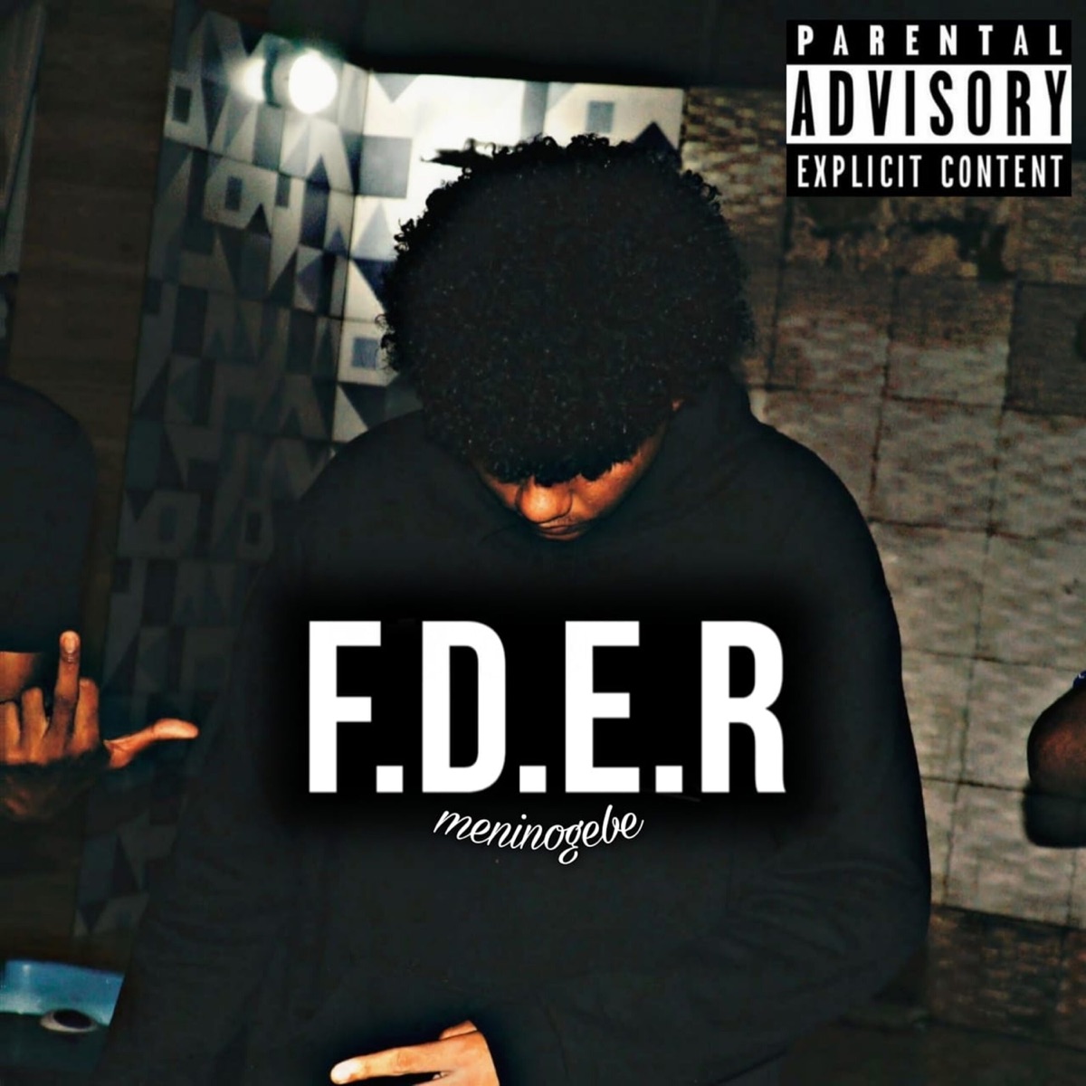 F. D. E. R - Single by menino gebe & ThRomão album cover