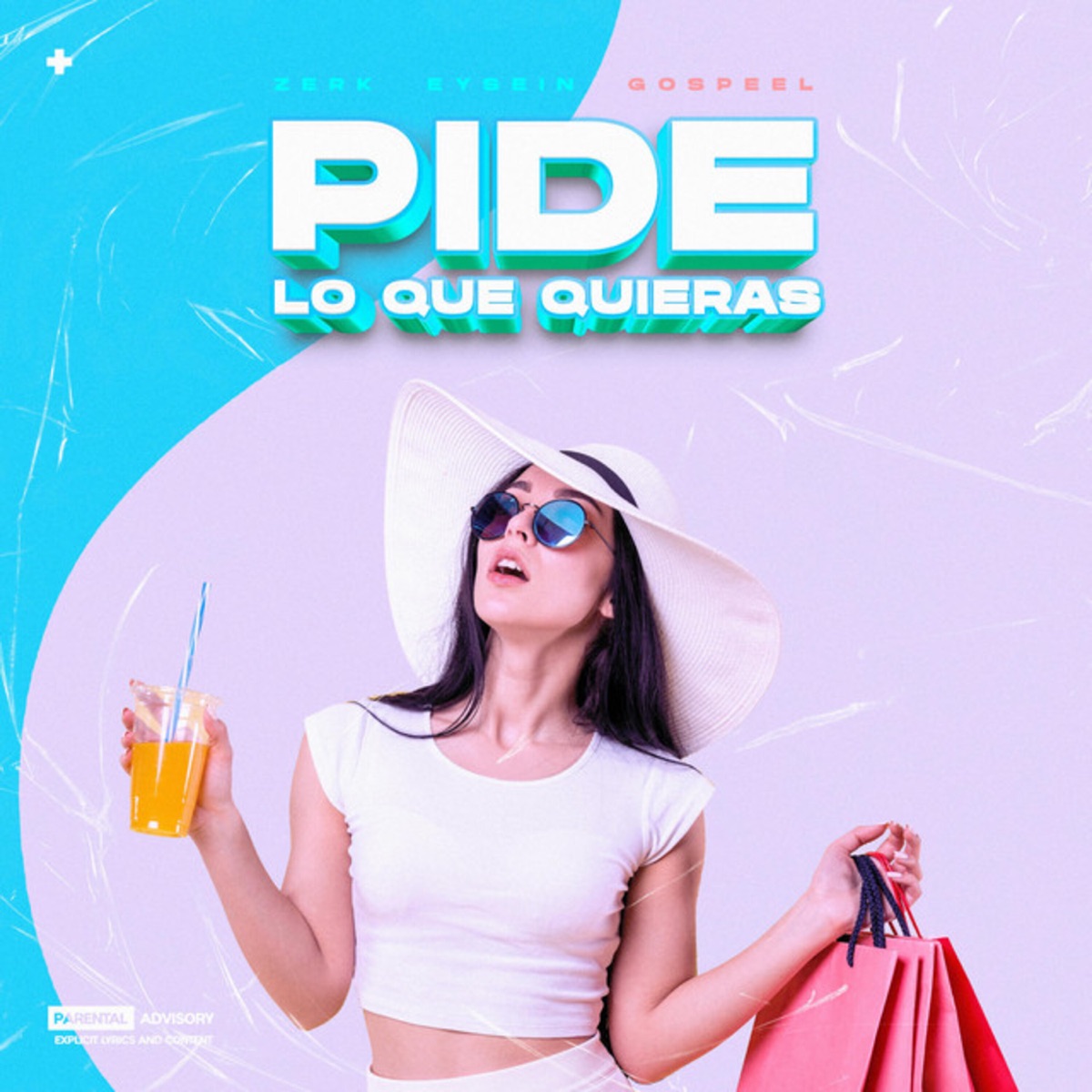 Pide Lo Que Quieras - Single by Bryan Gospeel, Eysein & Zerk album cover
