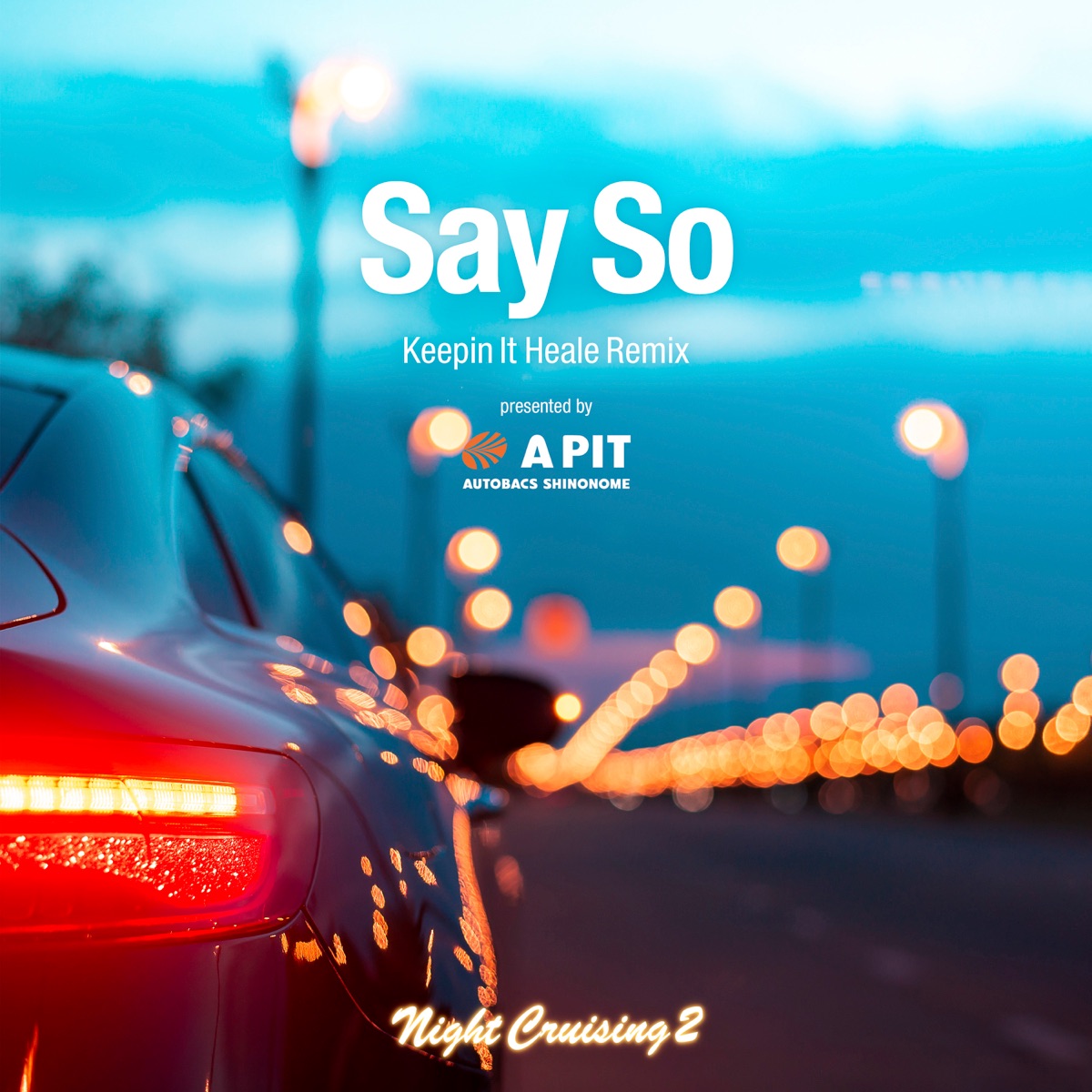 Say So (Keepin It Heale Remix) [Cover] - Single by BEST DRIVE HITS PROJECT & Keepin It Heale album cover