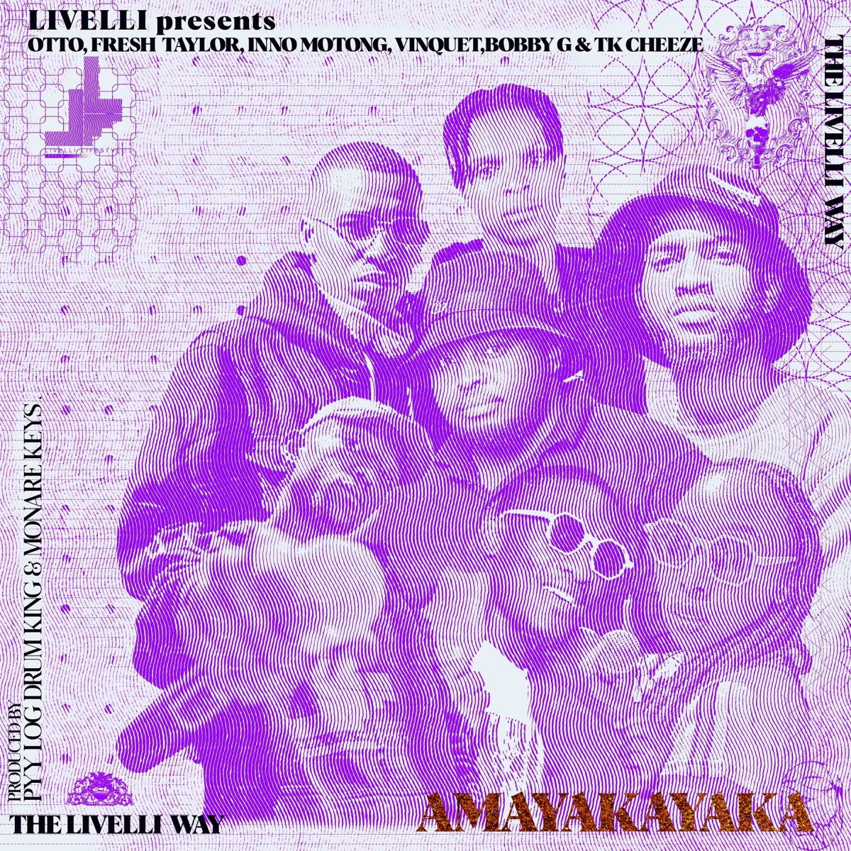 Amayakayaka (feat. Otto, Tk Cheeze, Vinquet, Fresh Taylor, Inno Motong & Bobby G) - Single by Livelli album cover