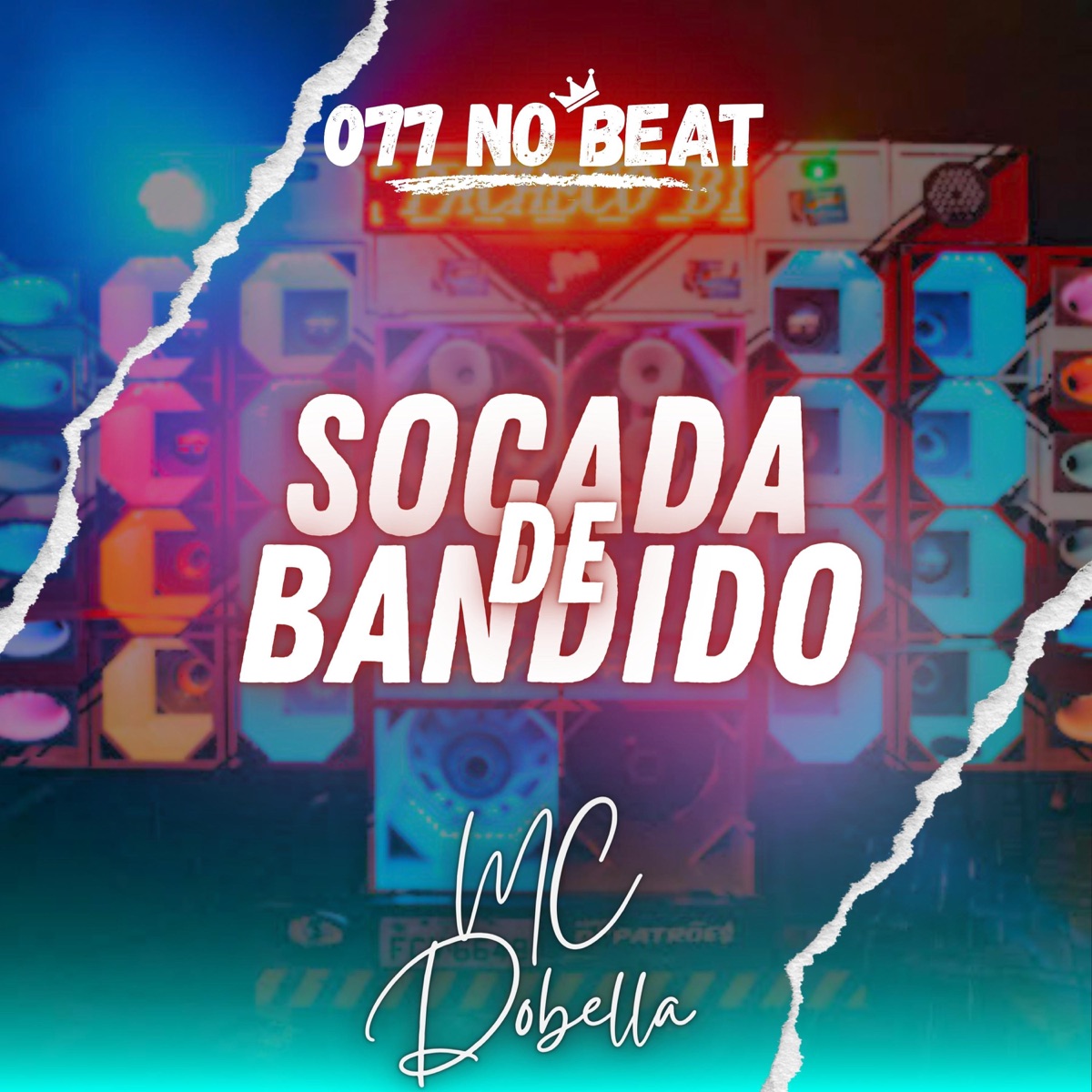 Socada De Bandido - Single by 077 No Beat & Mc Dobella album cover