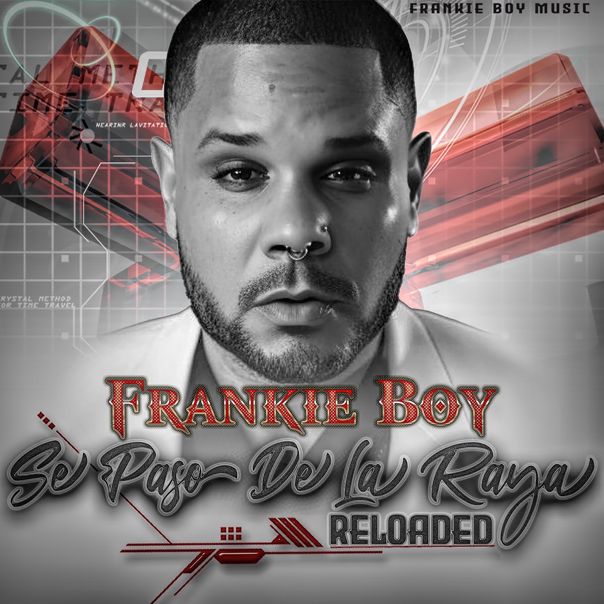 Se Pasó De La Raya (Reloaded) by Frankie Boy album cover