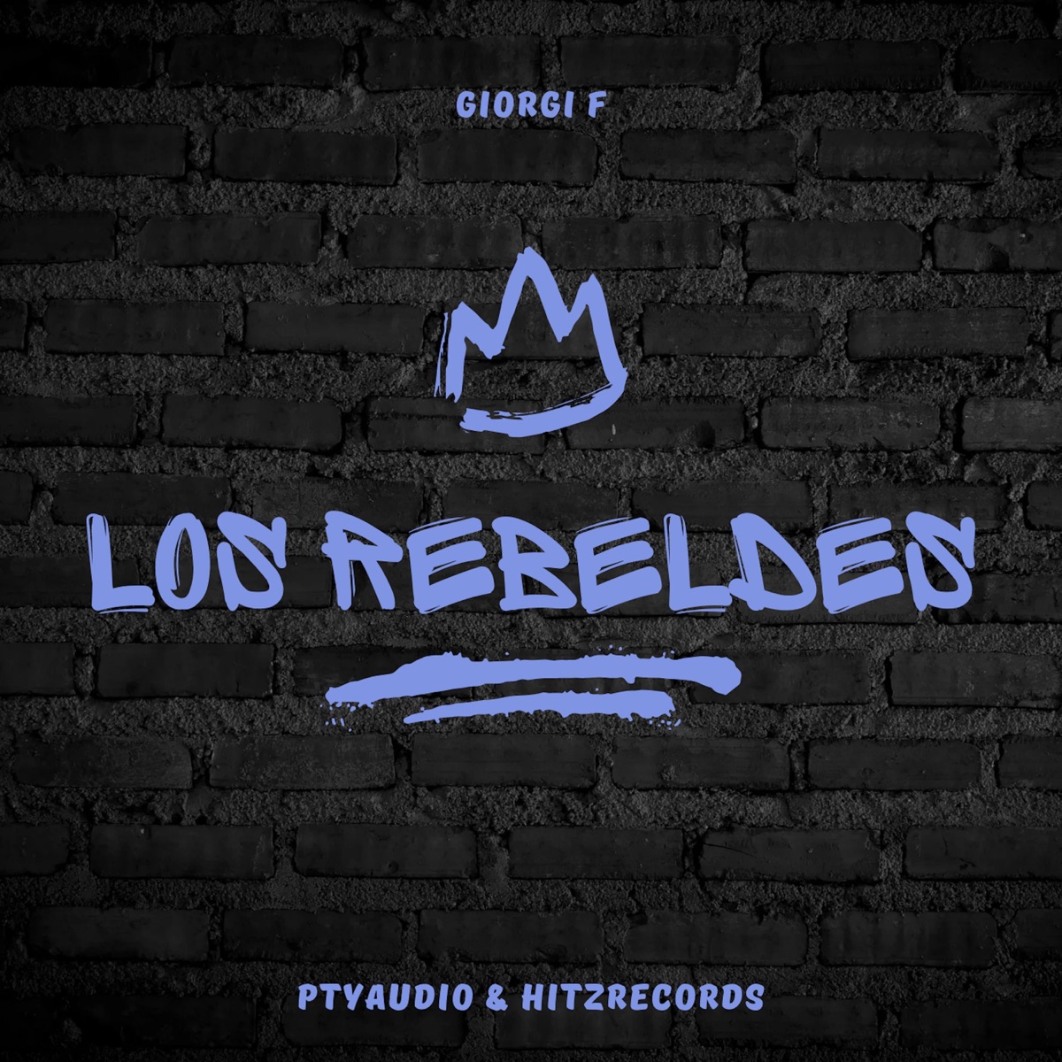 Los Rebeldes (Monaco Riddim) - Single by Giorgi F album cover
