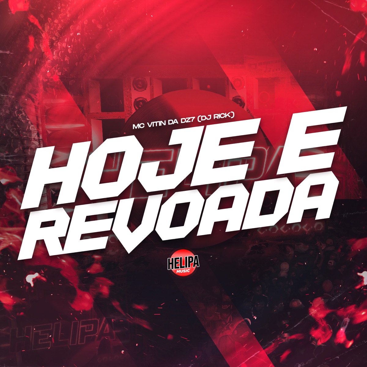 Hoje É Revoada - Single by MC VITIN DA DZ7 & Dj Rick album cover