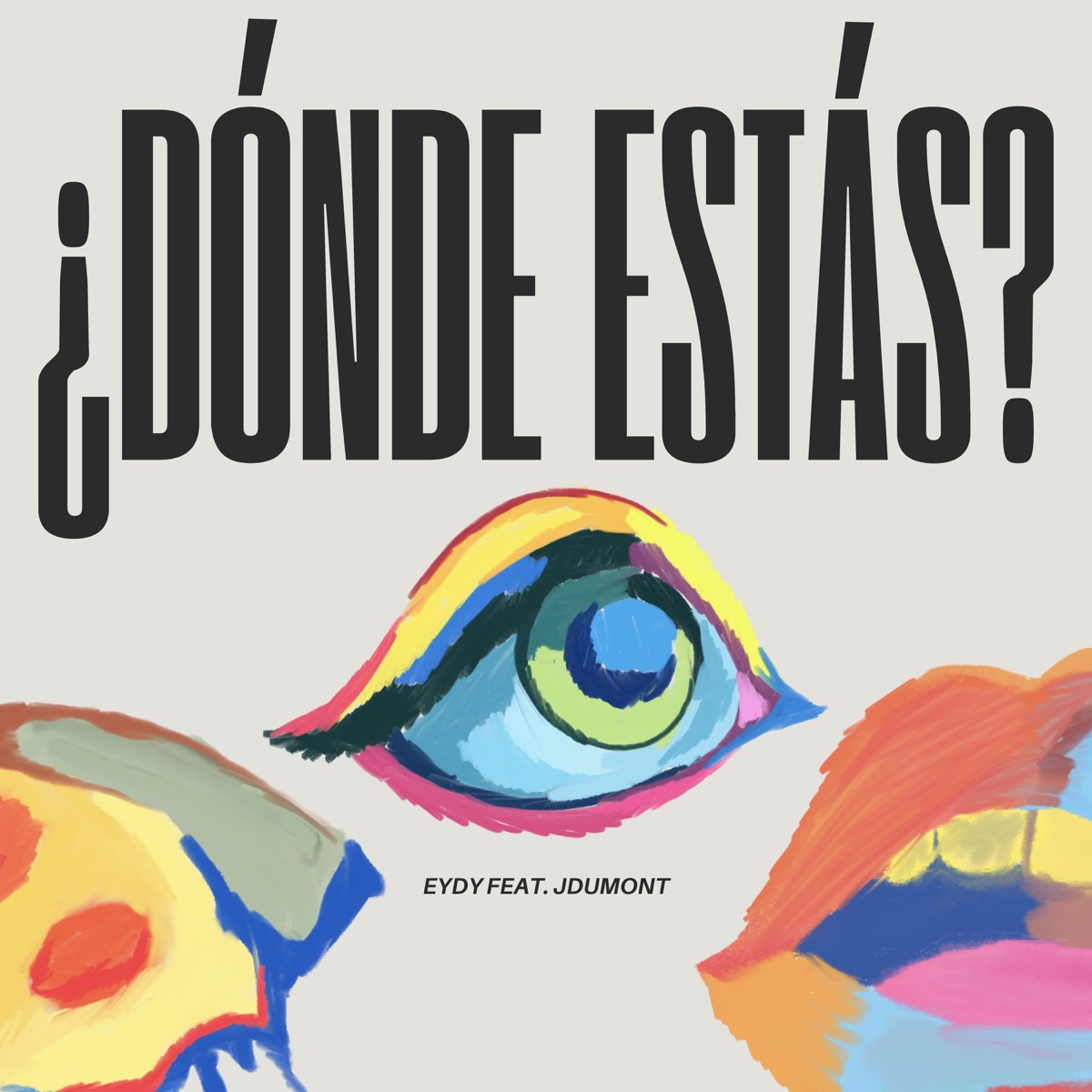 ¿Dónde Estás? (feat. JDumont) - Single by EY&DY album cover