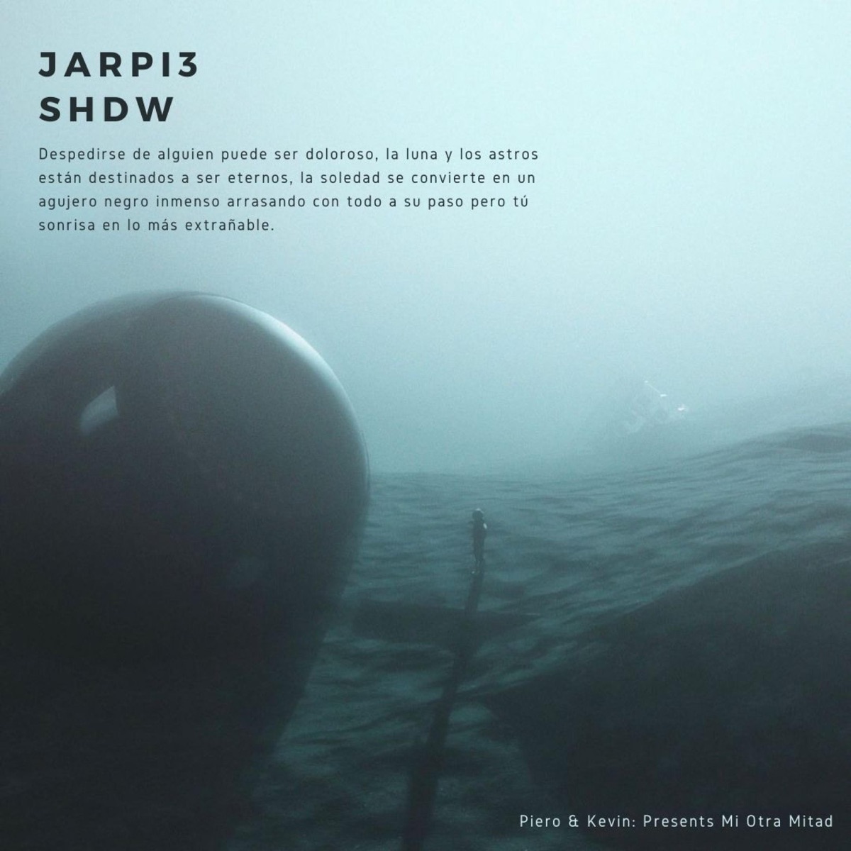 Mi otra mitad :( - Single by JARPI3 & Shdw album cover