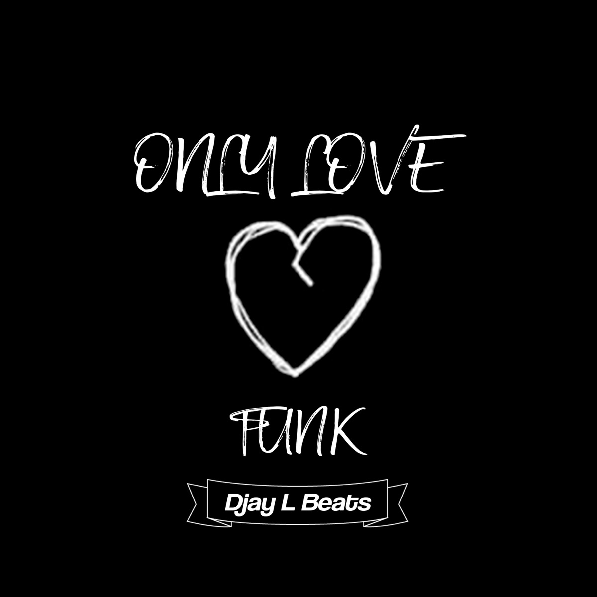 0NLY L0V3 (PagoFunk) - Single by Djay L Beats album cover